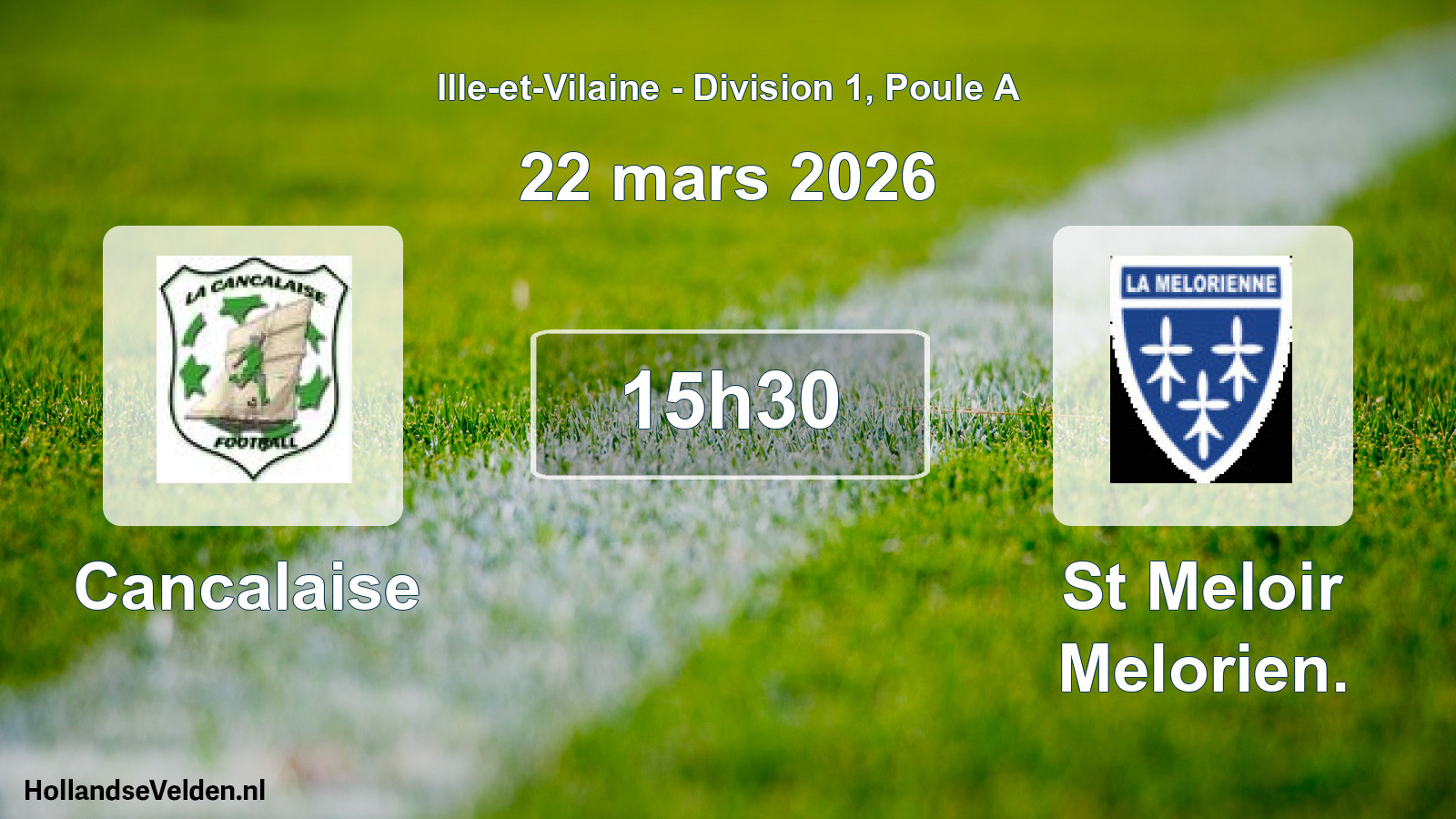 Geplande wedstrijd: Cancalaise - St Meloir Melorien. (22 mars 2026)