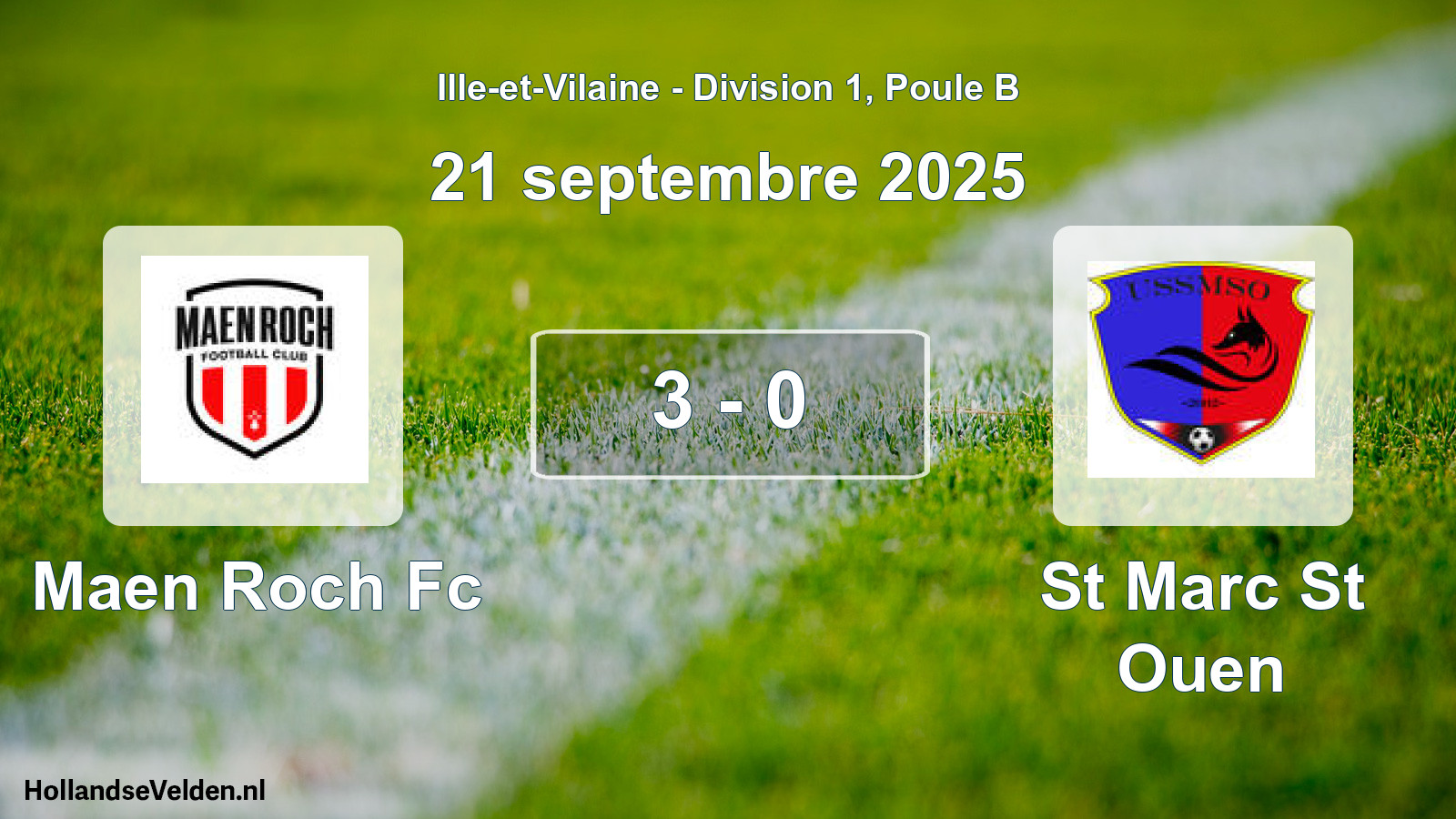 Gespeelde wedstrijd: Maen Roch Fc - St Marc St Ouen 3 - 0 (21 septembre 2025)