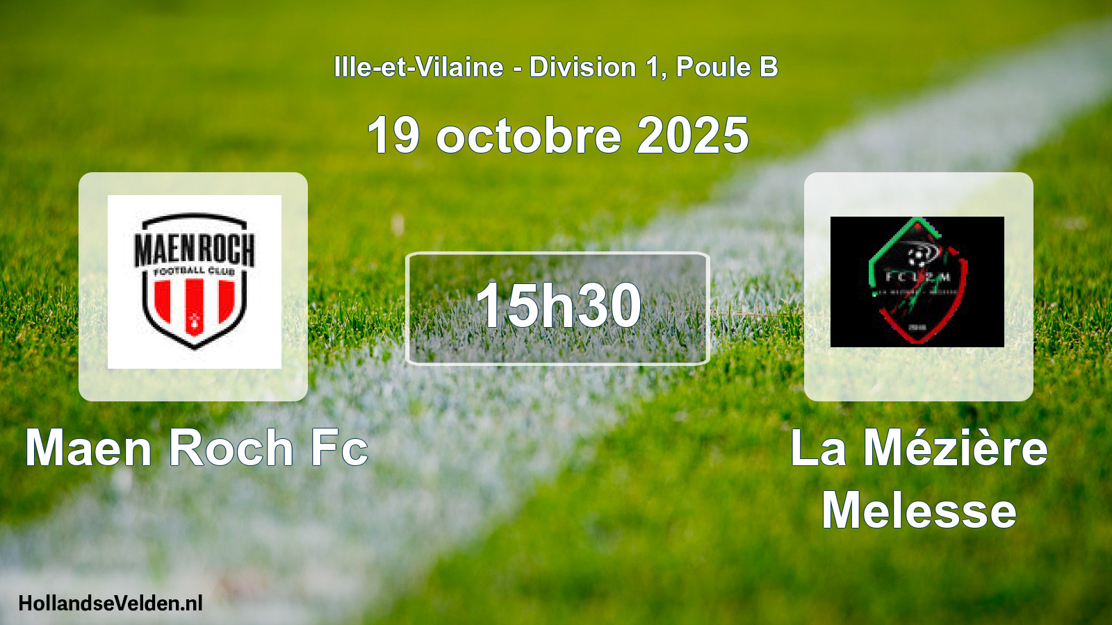 Geplande wedstrijd: Maen Roch Fc - La Mézière Melesse (19 octobre 2025)