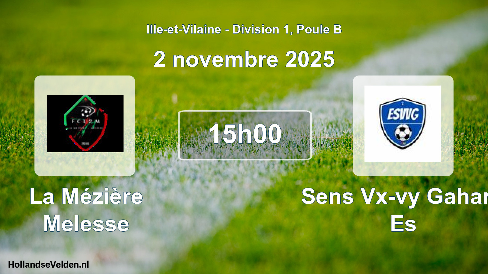 Geplande wedstrijd: La Mézière Melesse - Sens Vx-vy Gahard Es (2 november 2025)