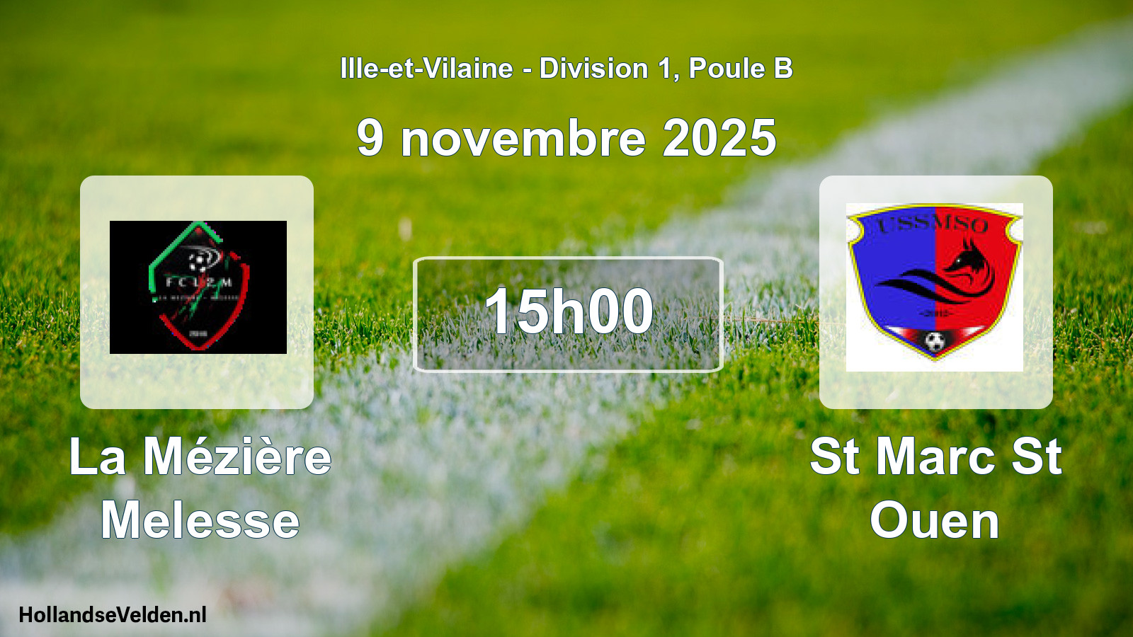 Geplande wedstrijd: La Mézière Melesse - St Marc St Ouen (9 november 2025)