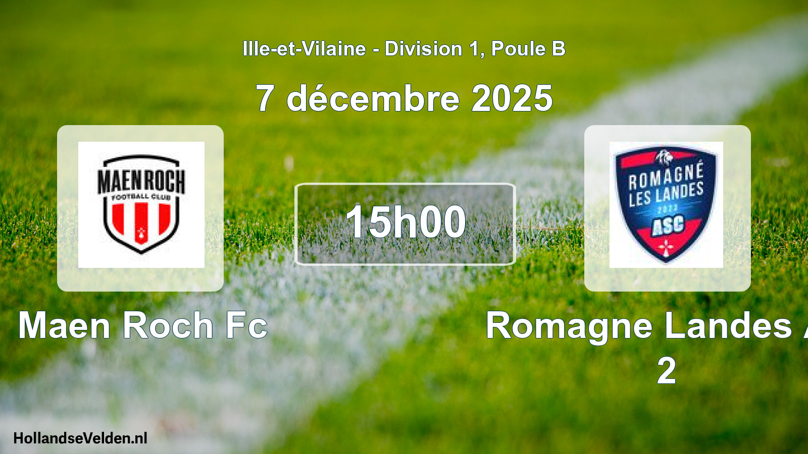 Geplande wedstrijd: Maen Roch Fc - Romagne Landes As 2 (7 décembre 2025)