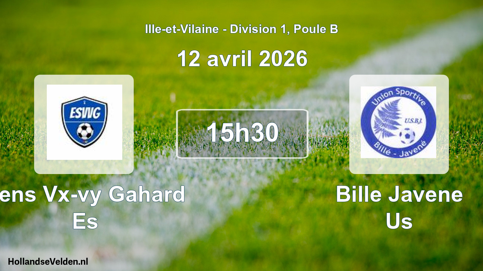 Geplande wedstrijd: Sens Vx-vy Gahard Es - Bille Javene Us (12 april 2026)