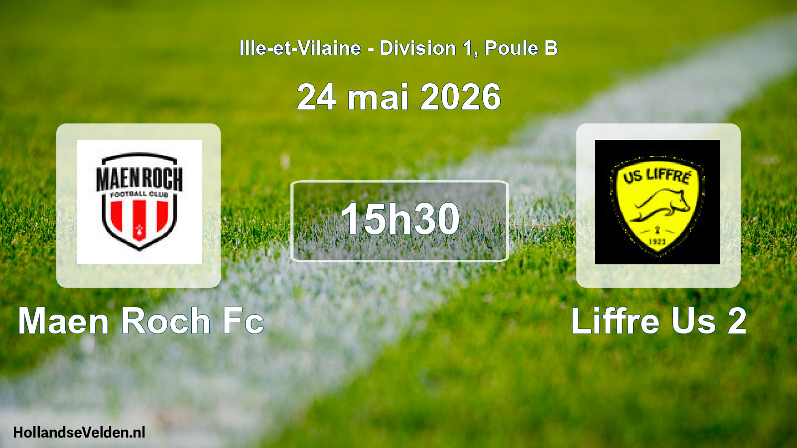 Scheduled Match: Maen Roch Fc - Liffre Us 2 (24 May 2026)