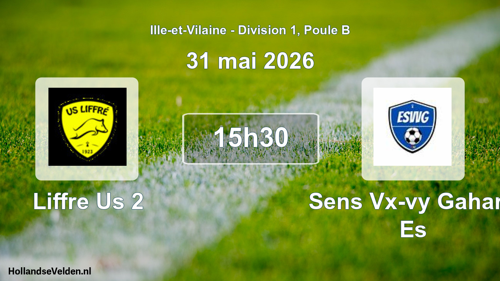 Geplande wedstrijd: Liffre Us 2 - Sens Vx-vy Gahard Es (31 mai 2026)