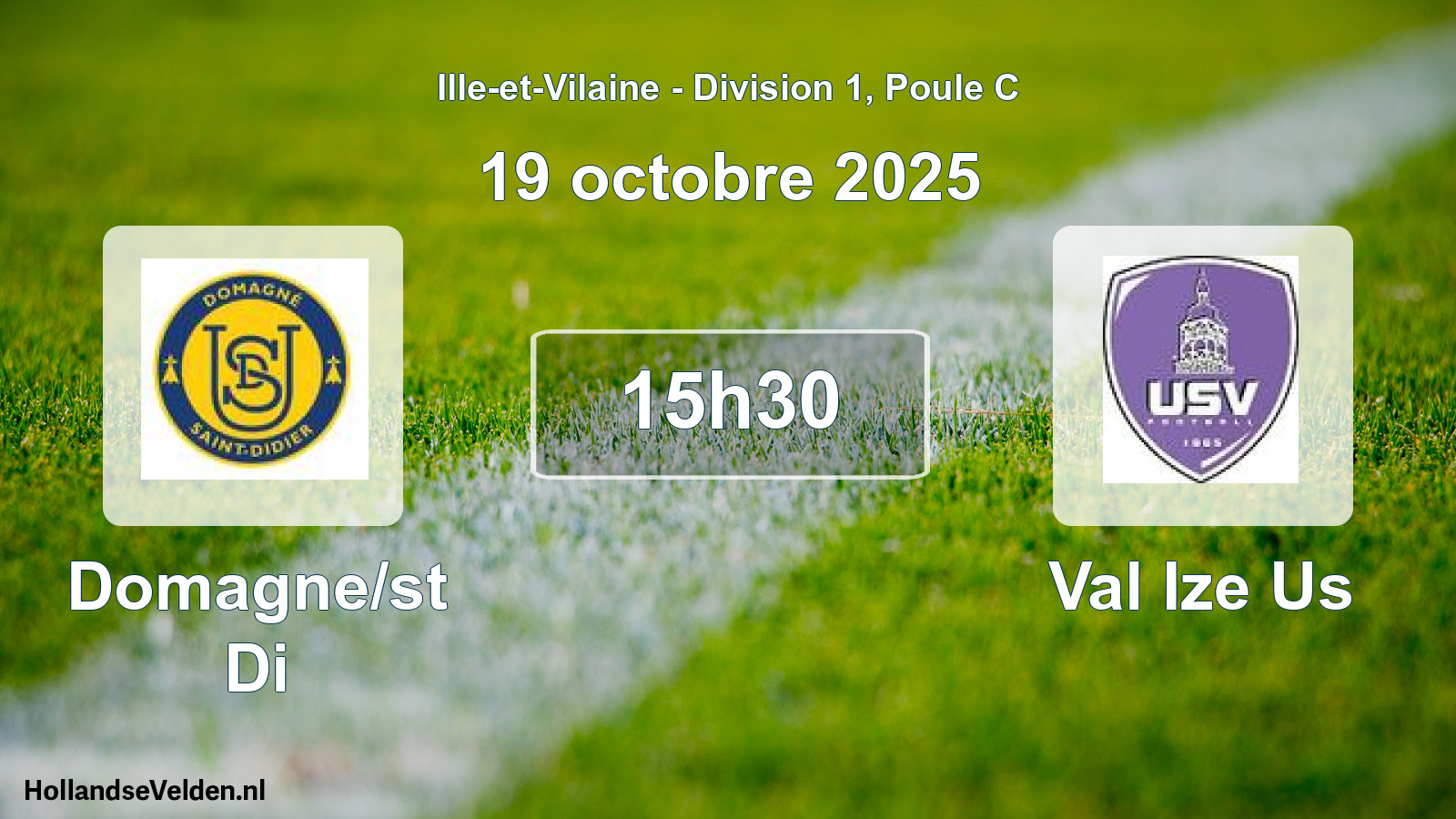 Geplande wedstrijd: Domagne/st Di - Val Ize Us (19 octobre 2025)