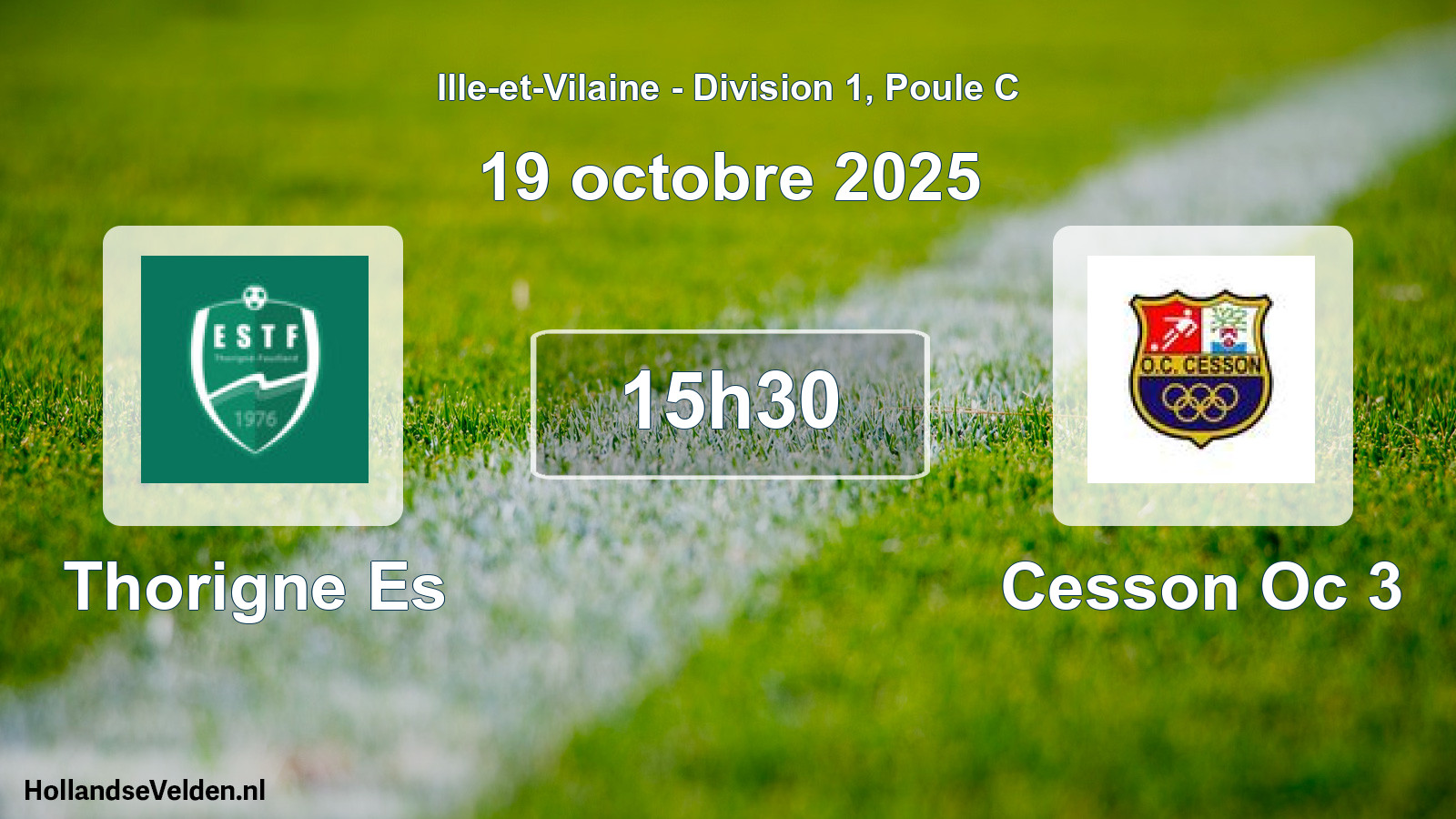 Geplande wedstrijd: Thorigne Es - Cesson Oc 3 (19 octobre 2025)