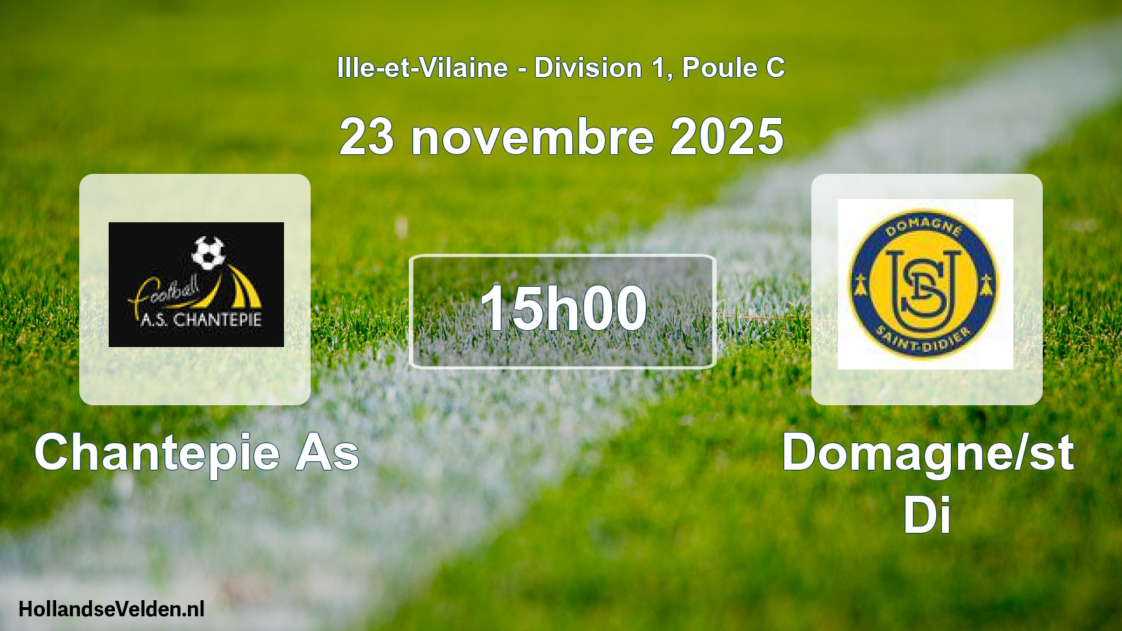 Geplande wedstrijd: Chantepie As - Domagne/st Di (23 novembre 2025)