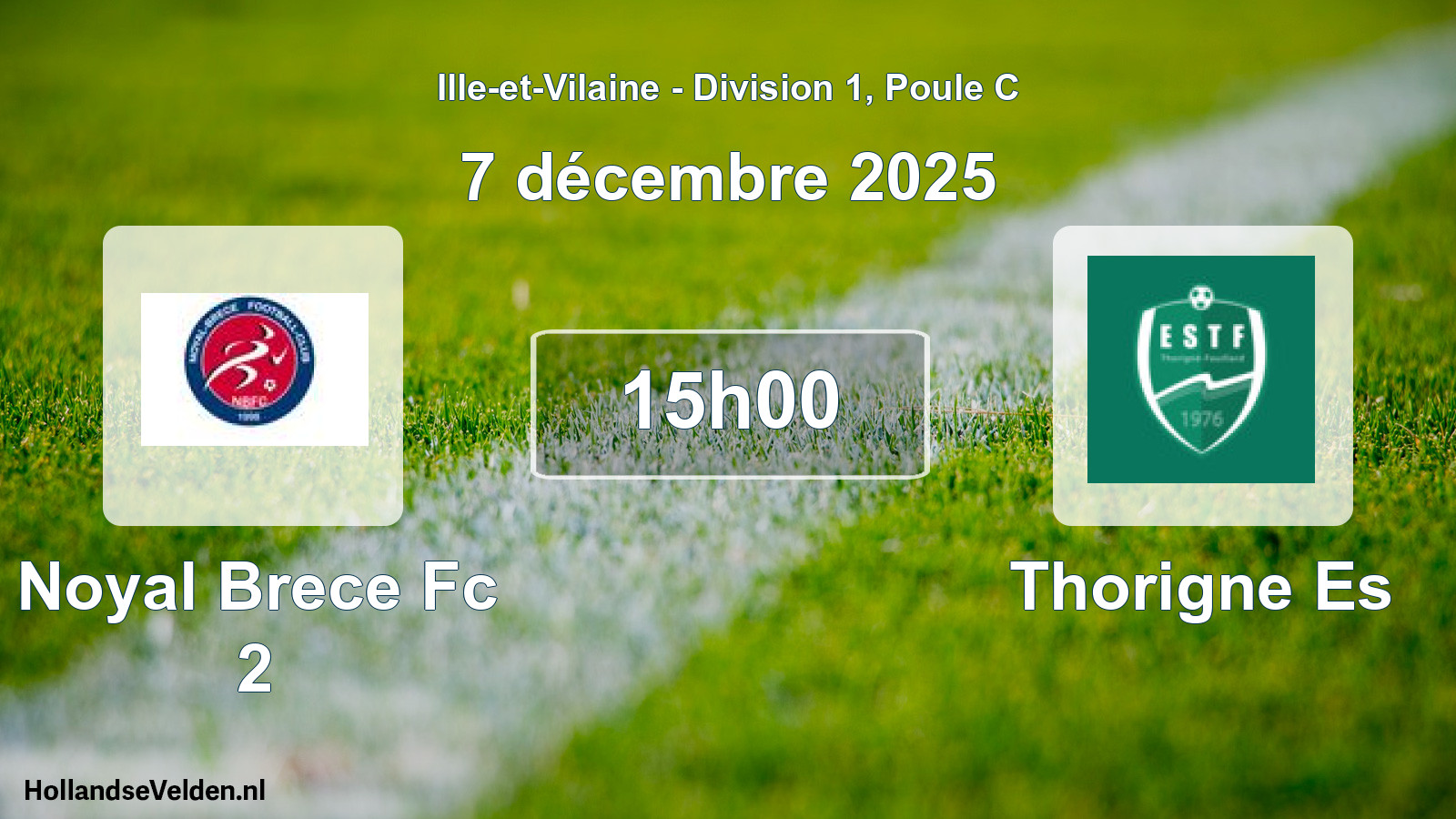 Geplande wedstrijd: Noyal Brece Fc 2 - Thorigne Es (7 décembre 2025)