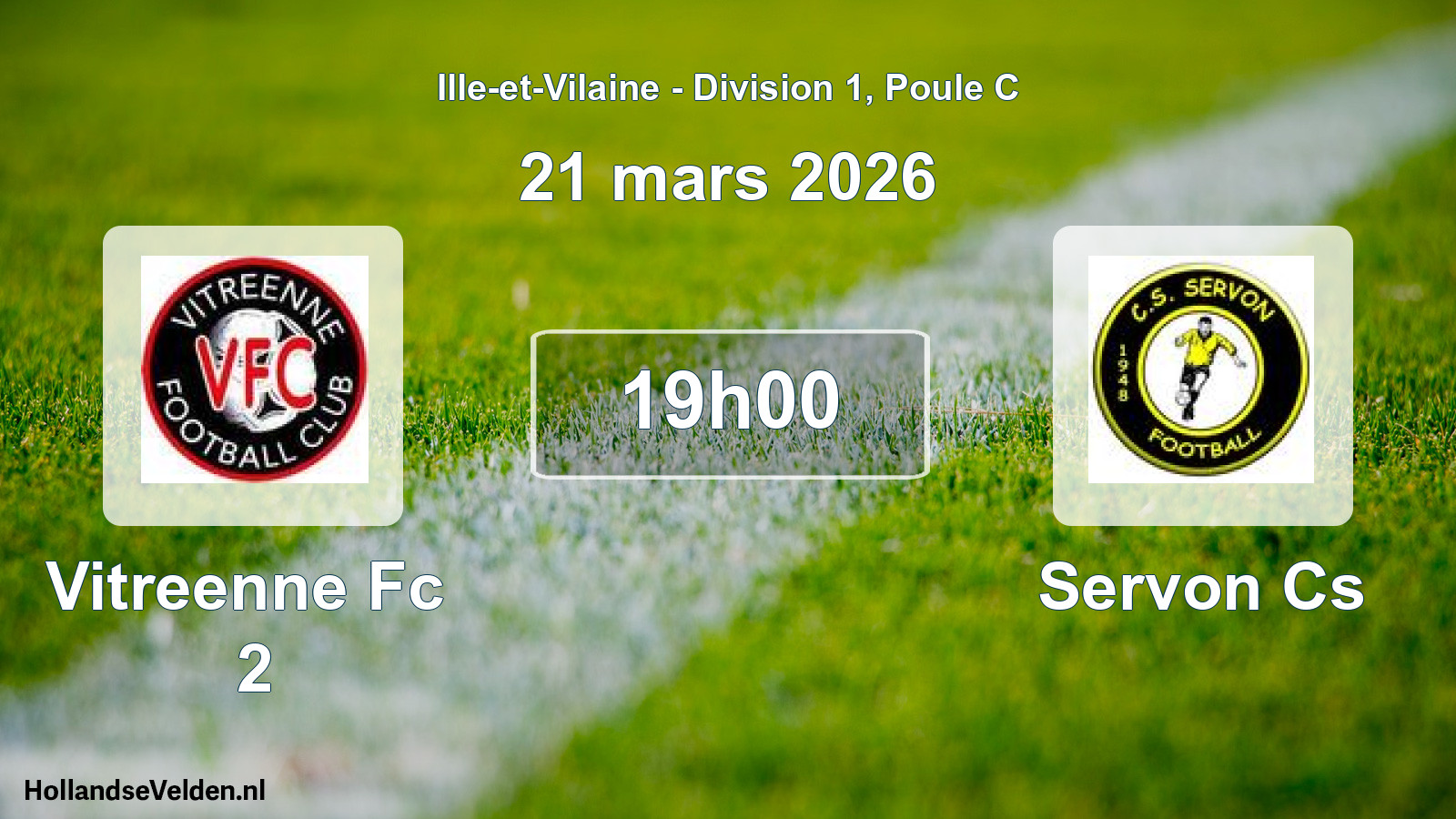 Geplande wedstrijd: Vitreenne Fc 2 - Servon Cs (21 maart 2026)