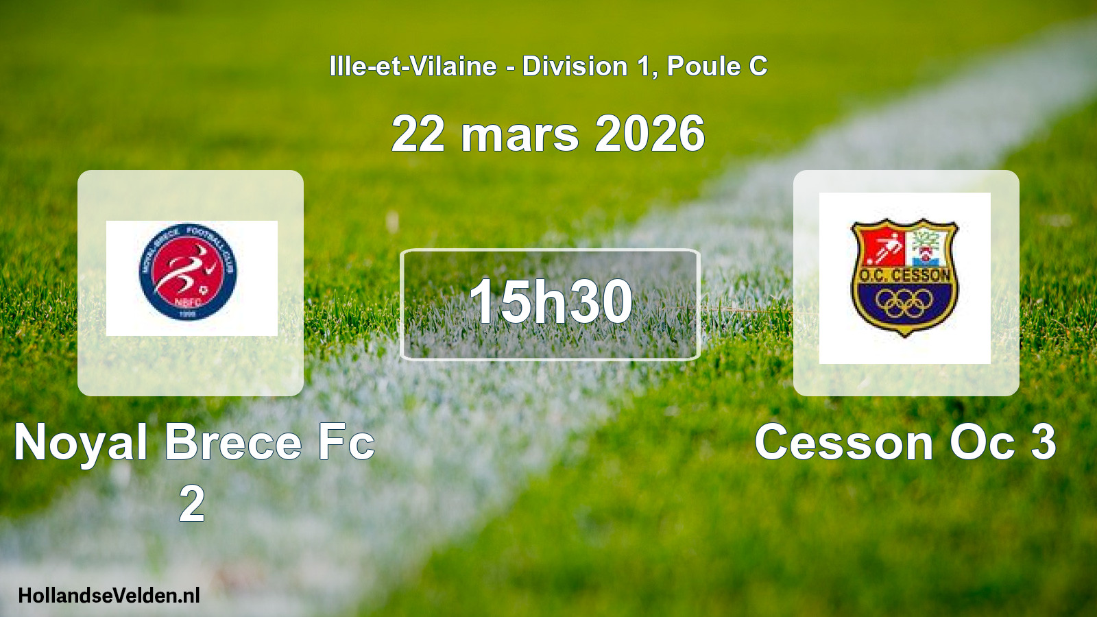 Scheduled Match: Noyal Brece Fc 2 - Cesson Oc 3 (22 March 2026)