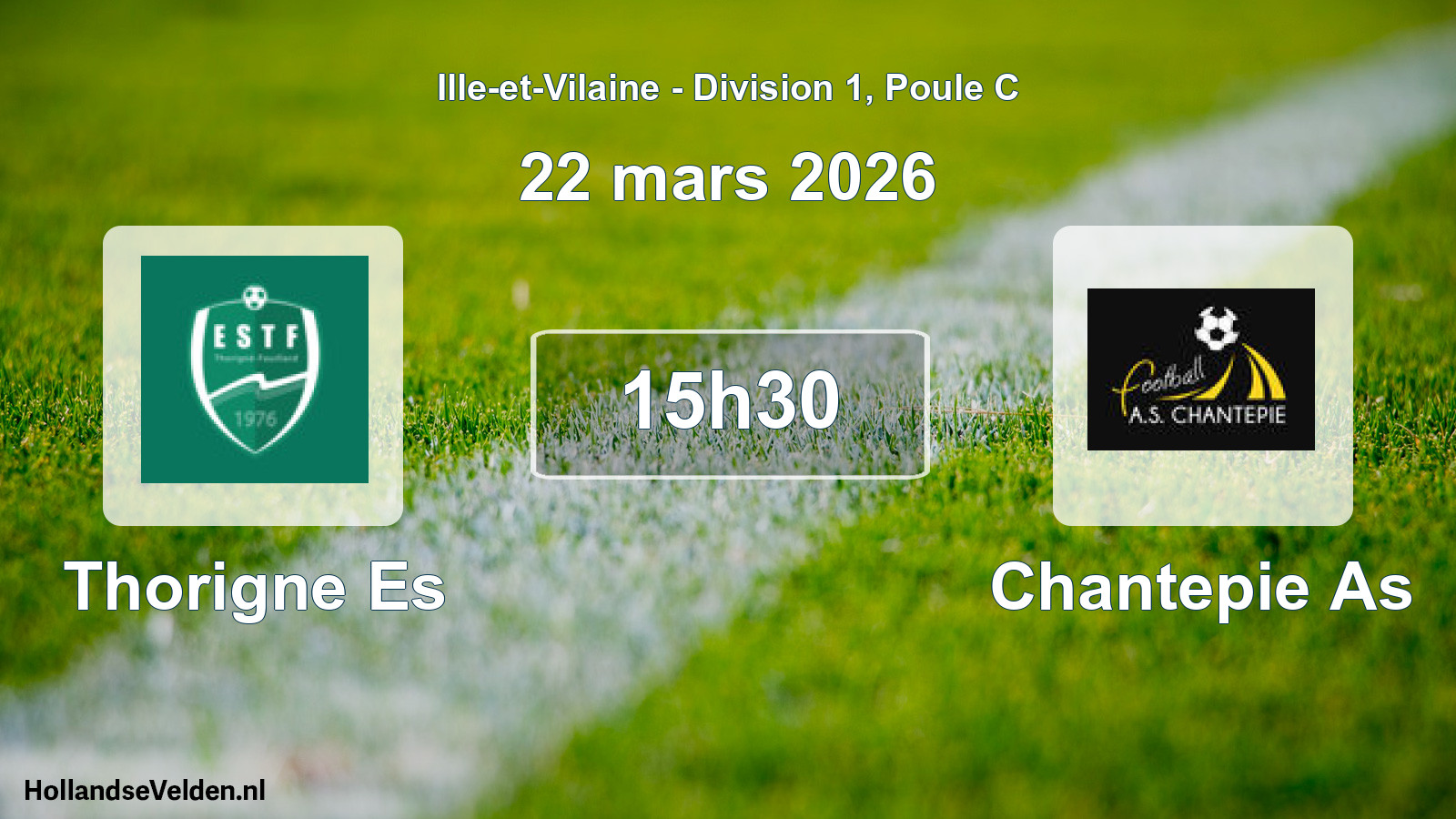 Geplande wedstrijd: Thorigne Es - Chantepie As (22 mars 2026)