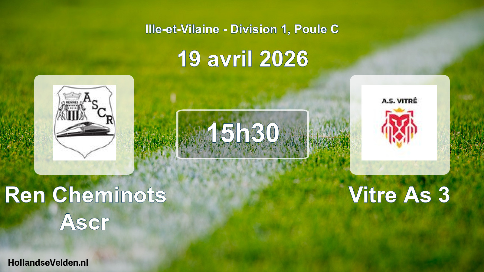 Scheduled Match: Ren Cheminots Ascr - Vitre As 3 (19 April 2026)