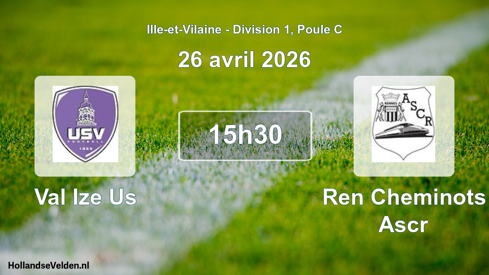 Geplande wedstrijd: Val Ize Us - Ren Cheminots Ascr (26 avril 2026)