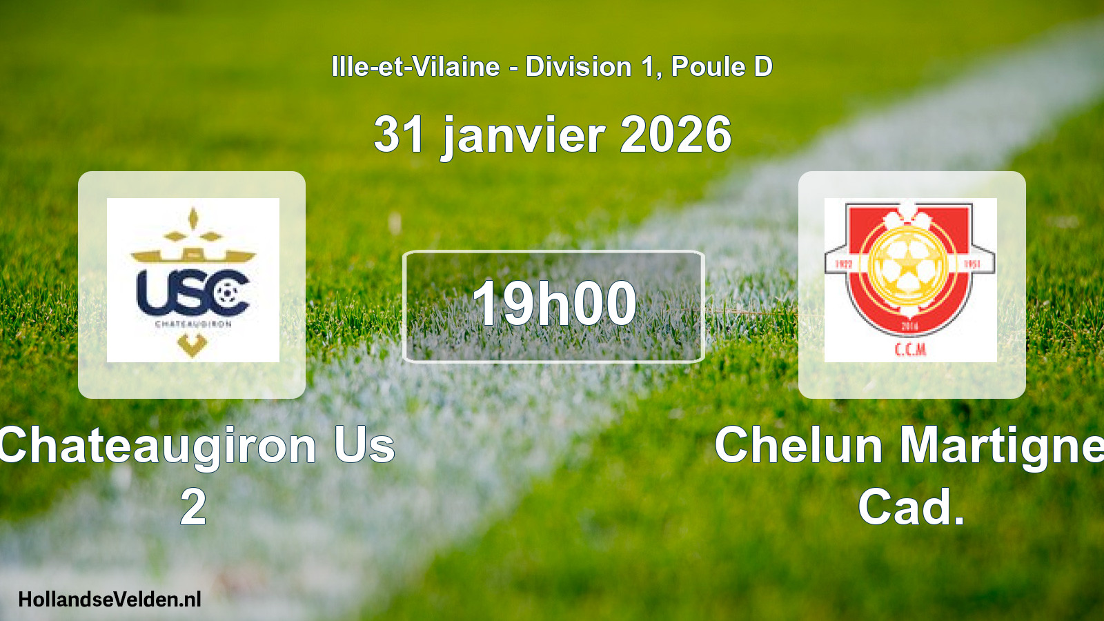 Geplande wedstrijd: Chateaugiron Us 2 - Chelun Martigne Cad. (31 janvier 2026)