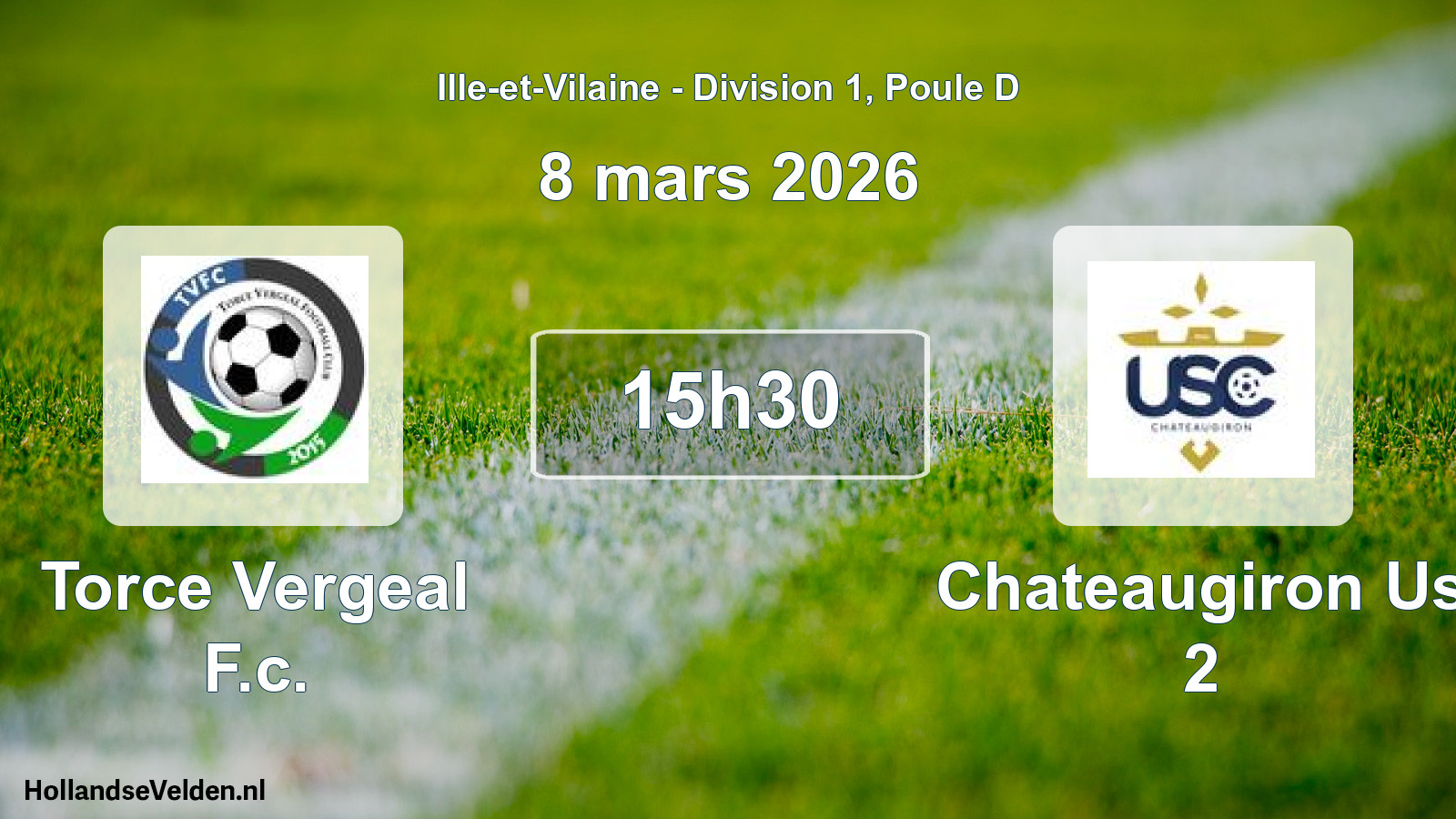 Geplande wedstrijd: Torce Vergeal F.c. - Chateaugiron Us 2 (8 mars 2026)