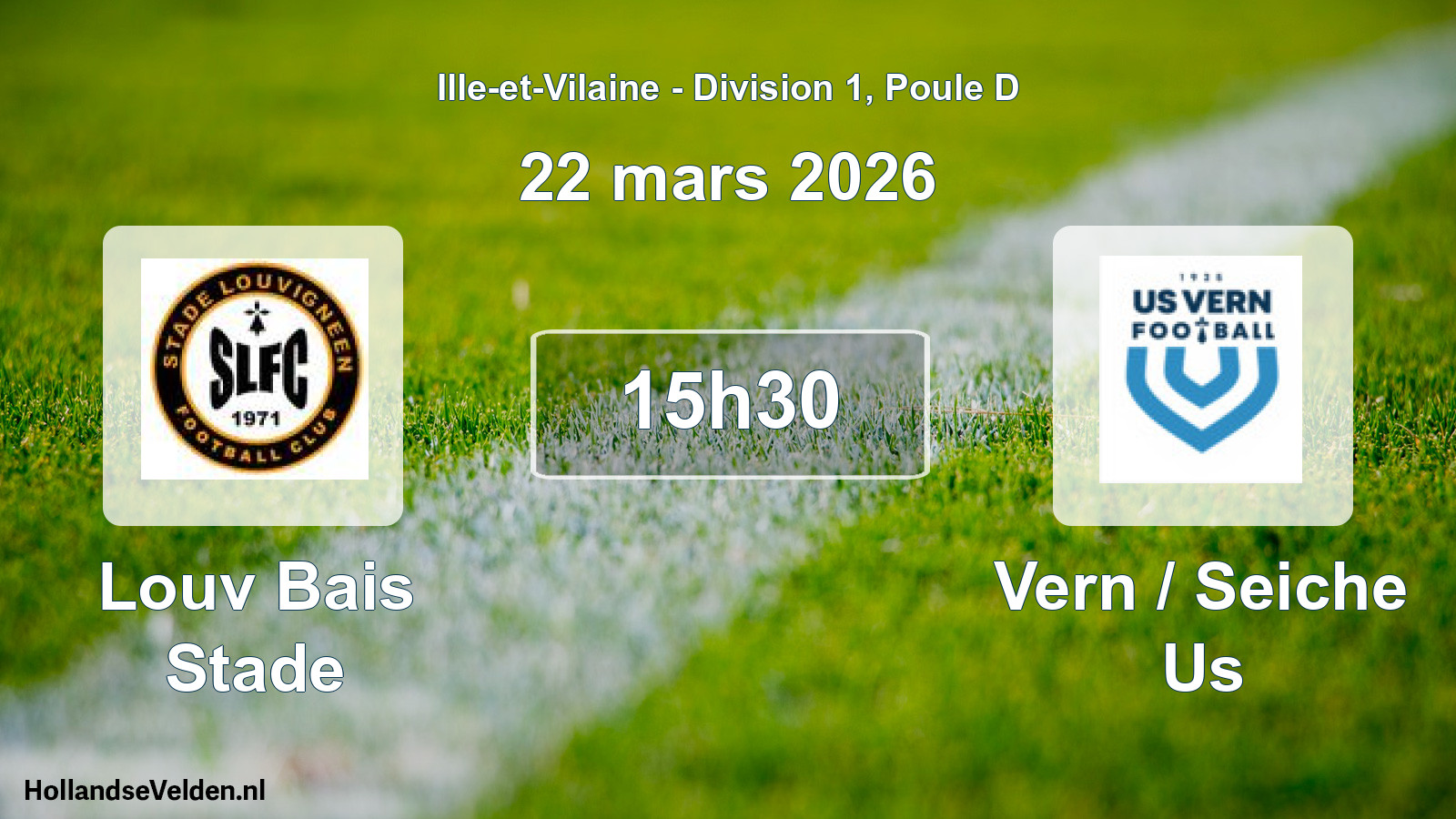 Scheduled Match: Louv Bais Stade - Vern / Seiche Us (22 March 2026)