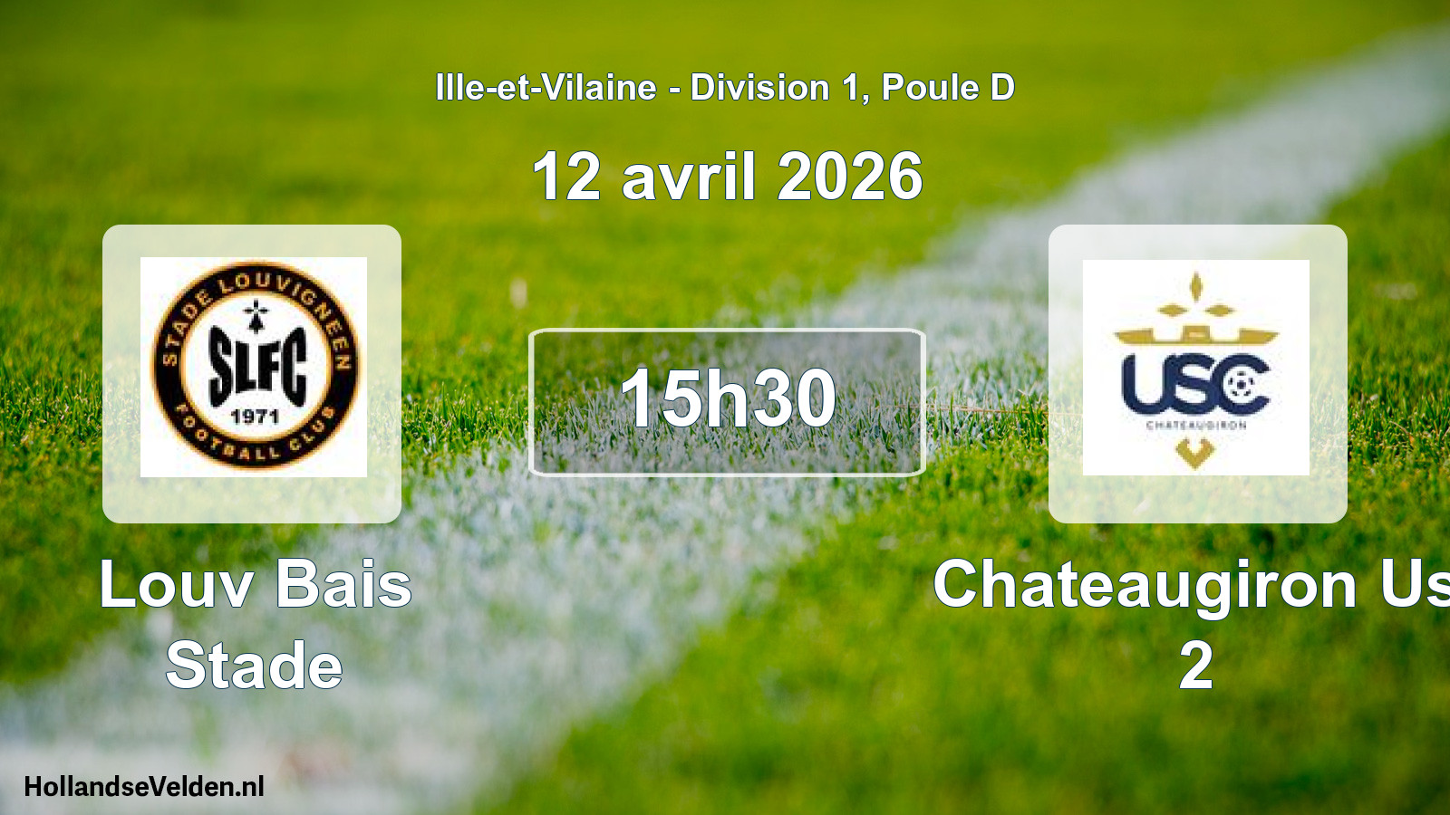 Scheduled Match: Louv Bais Stade - Chateaugiron Us 2 (12 April 2026)