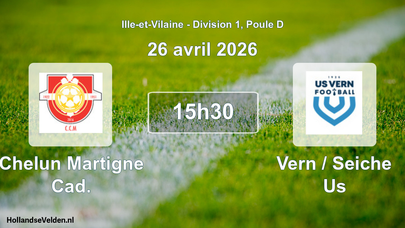 Geplande wedstrijd: Chelun Martigne Cad. - Vern / Seiche Us (26 avril 2026)
