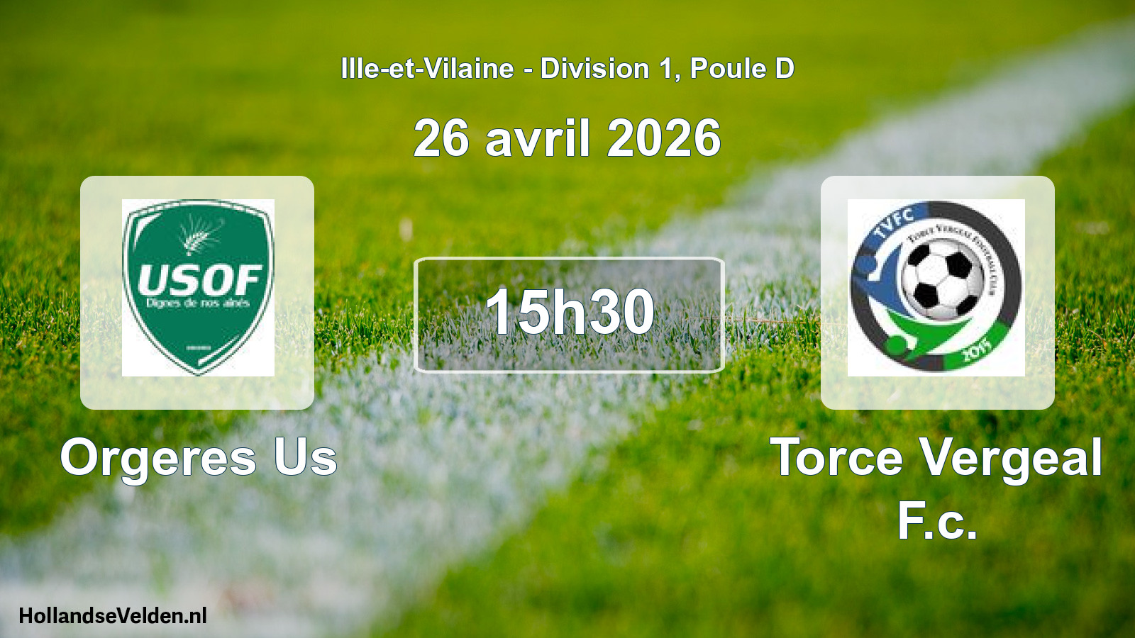 Scheduled Match: Orgeres Us - Torce Vergeal F.c. (26 April 2026)