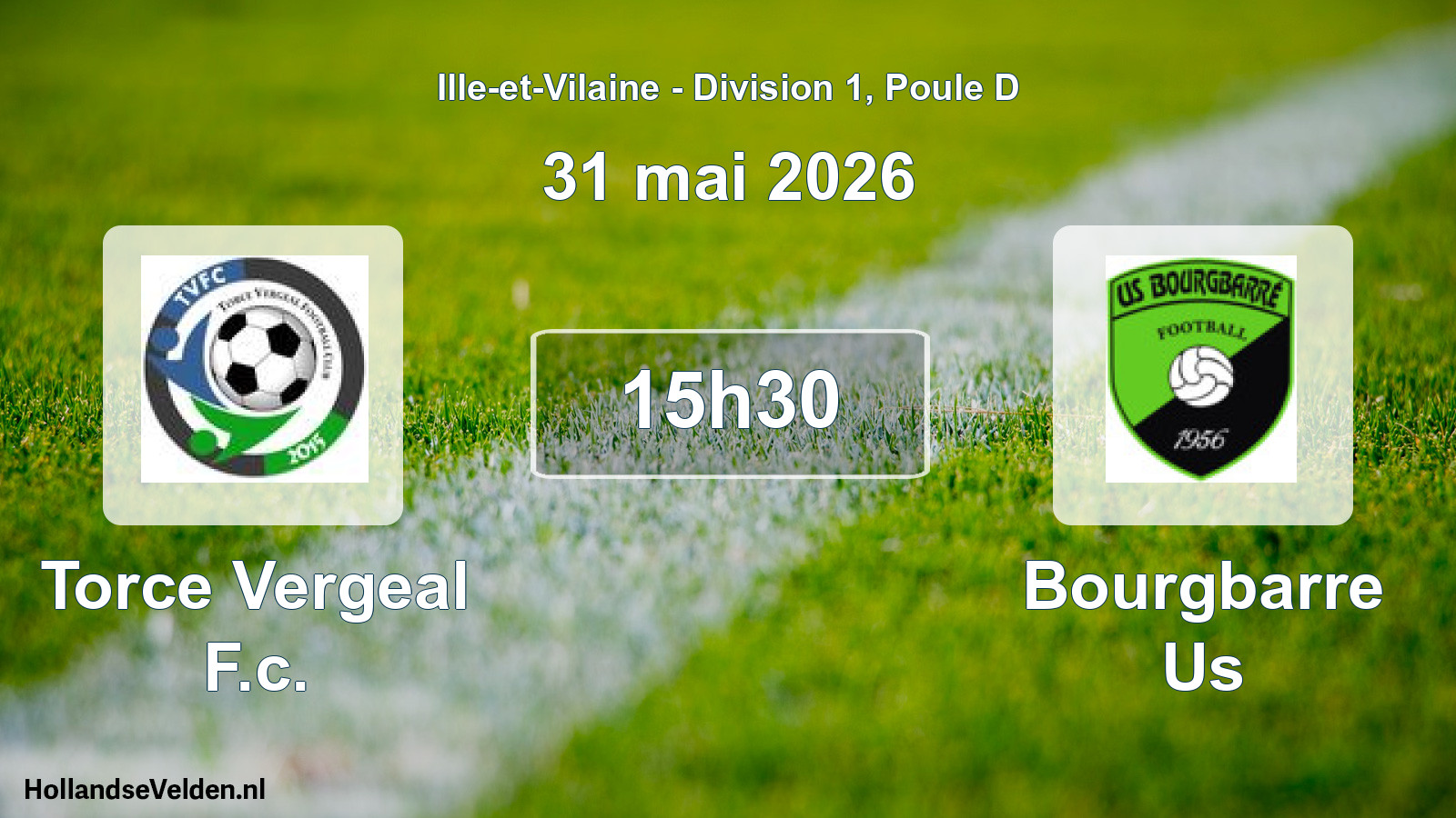 Geplande wedstrijd: Torce Vergeal F.c. - Bourgbarre Us (31 mai 2026)