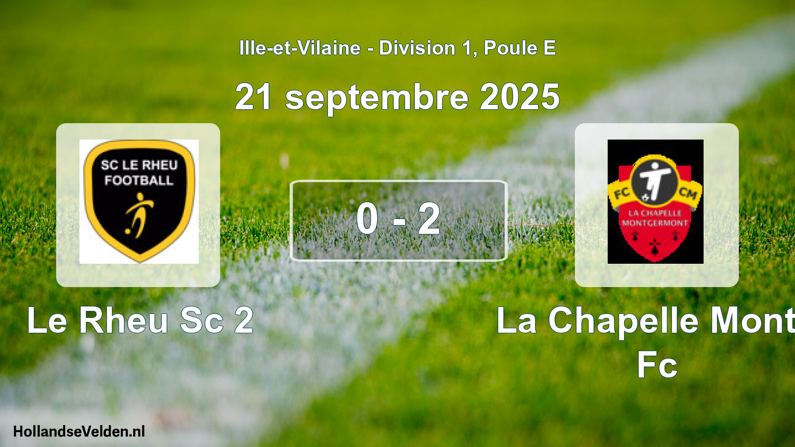 Total number of matches played: Le Rheu Sc 2 - La Chapelle Montg Fc 0 - 2 (21 September 2025)