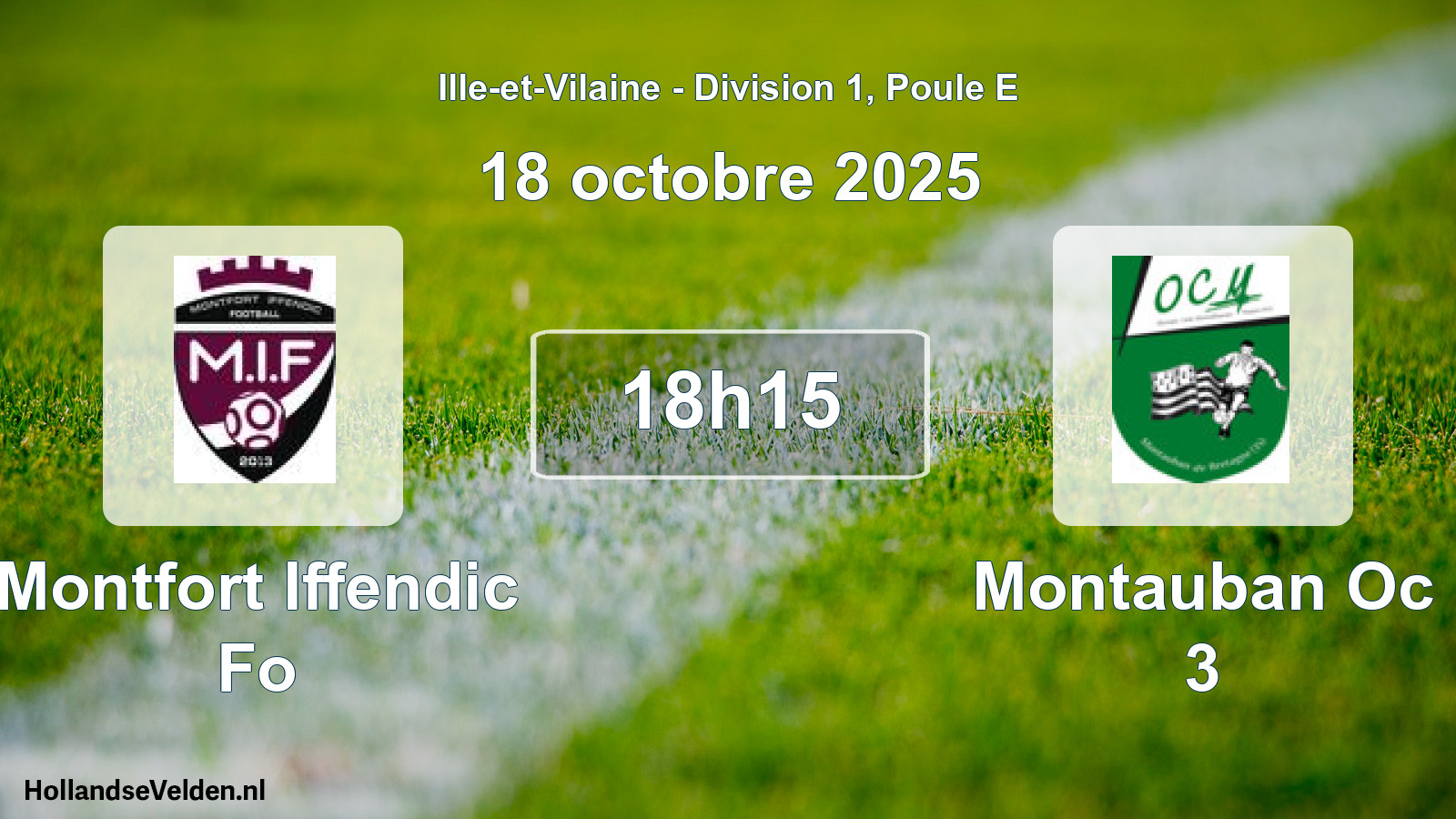 Geplande wedstrijd: Montfort Iffendic Fo - Montauban Oc 3 (18 oktober 2025)