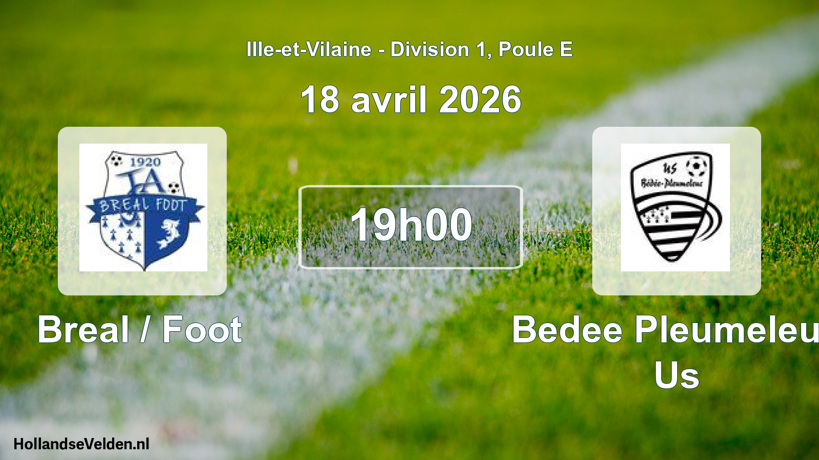 Geplande wedstrijd: Breal / Foot - Bedee Pleumeleuc Us (18 avril 2026)