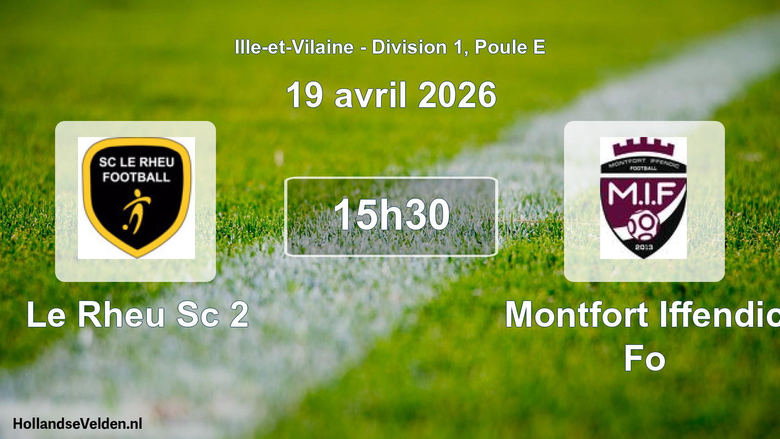 Scheduled Match: Le Rheu Sc 2 - Montfort Iffendic Fo (19 April 2026)
