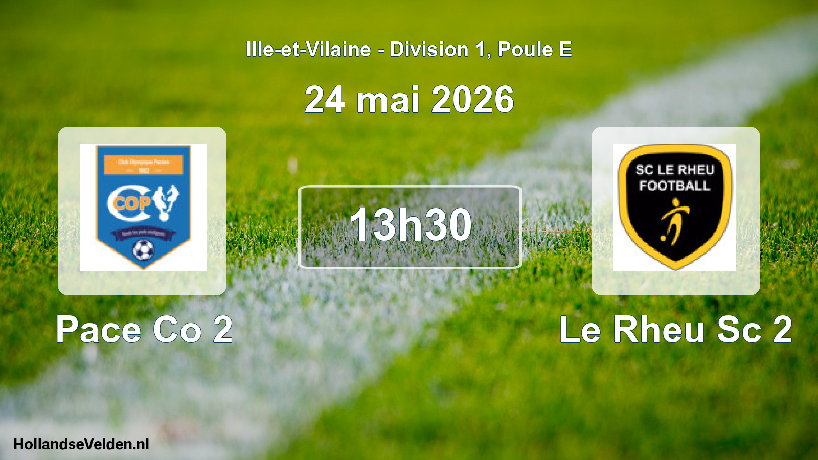 Scheduled Match: Pace Co 2 - Le Rheu Sc 2 (24 May 2026)