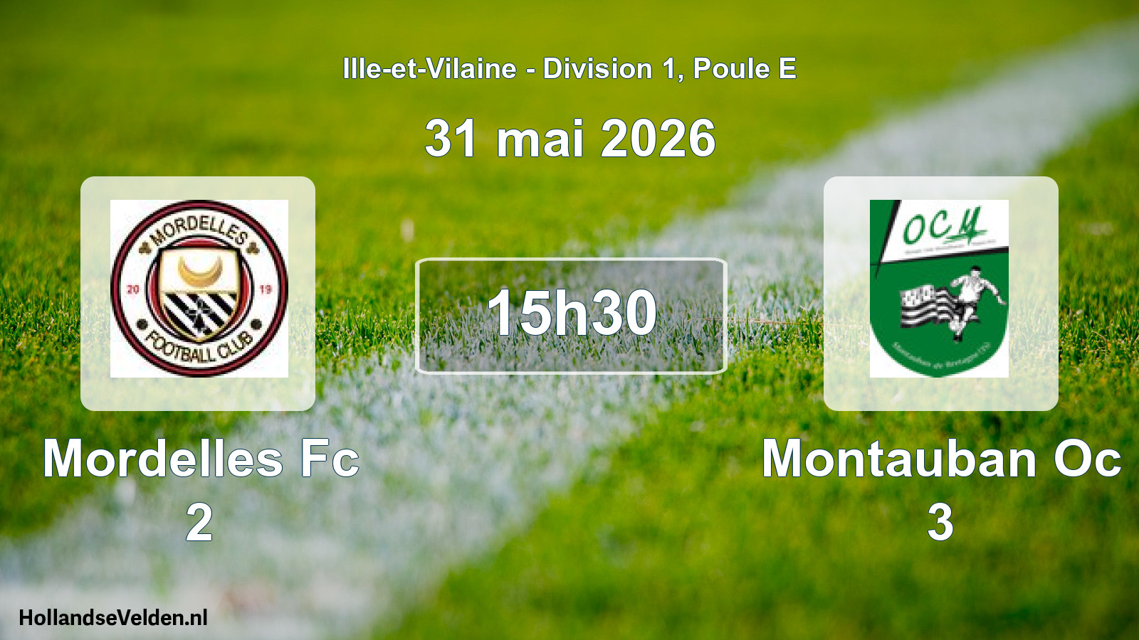Geplande wedstrijd: Mordelles Fc 2 - Montauban Oc 3 (31 mai 2026)