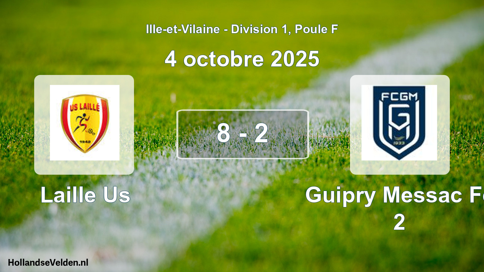 Gespeelde wedstrijd: Laille Us - Guipry Messac Fc 2 8 - 2 (4 octobre 2025)