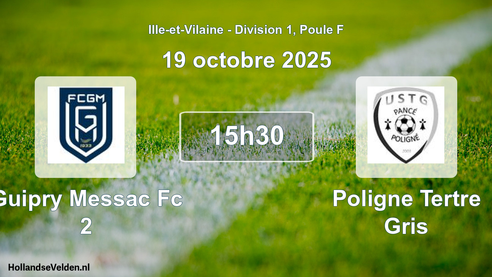 Geplande wedstrijd: Guipry Messac Fc 2 - Poligne Tertre Gris (19 octobre 2025)