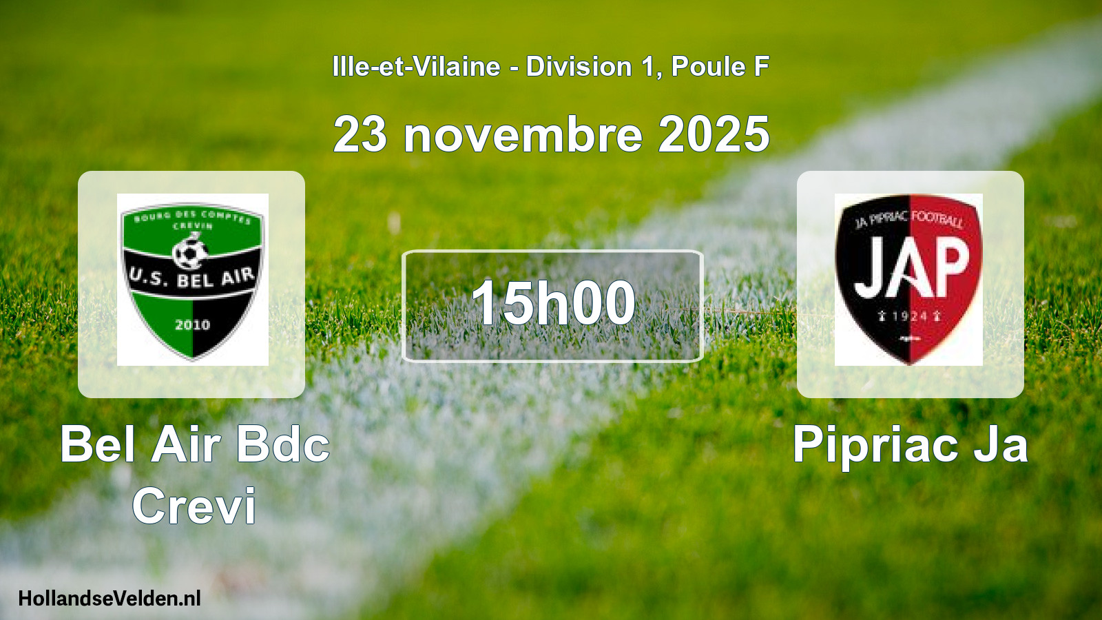 Geplande wedstrijd: Bel Air Bdc Crevi - Pipriac Ja (23 novembre 2025)