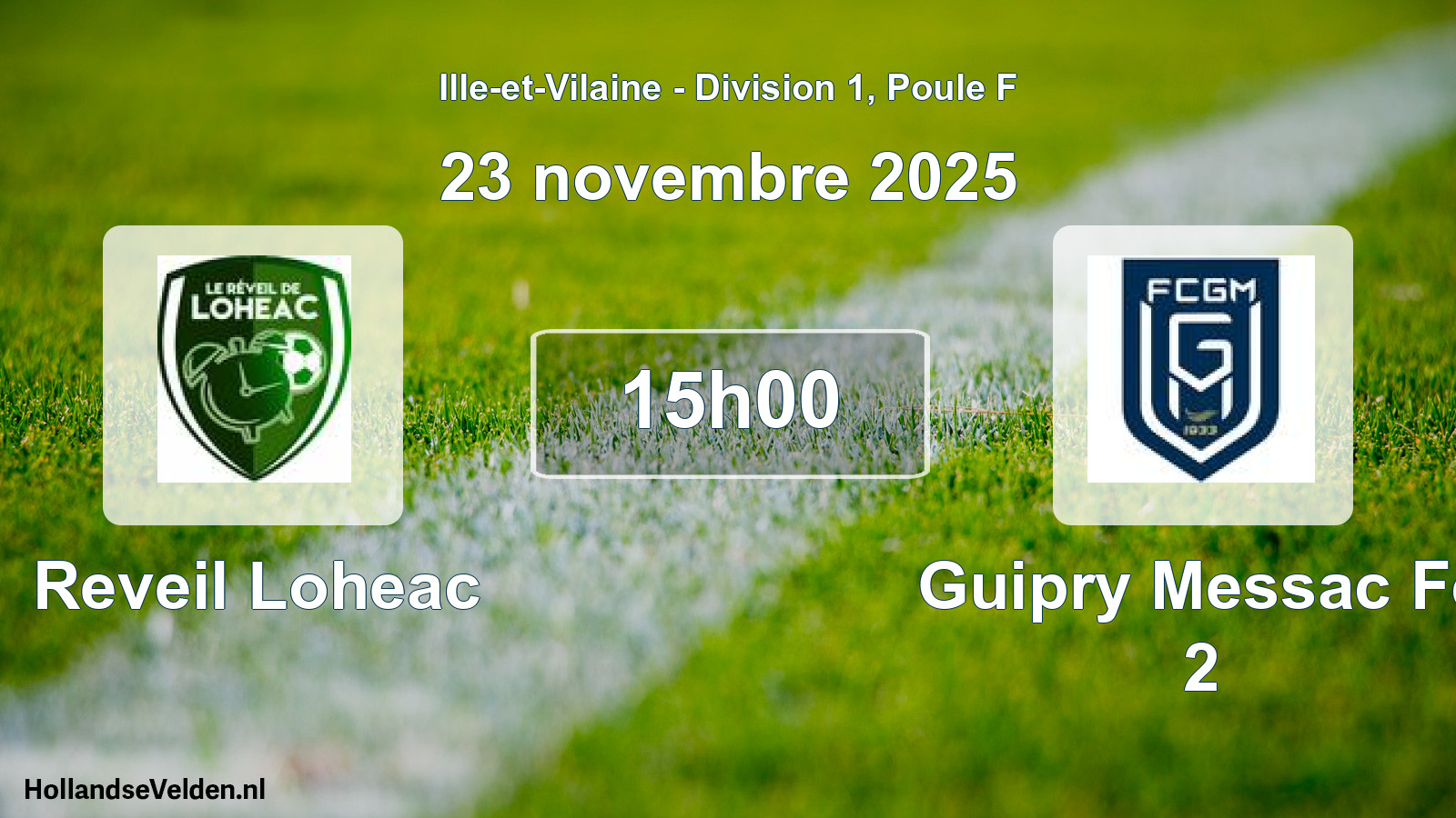 Geplande wedstrijd: Reveil Loheac - Guipry Messac Fc 2 (23 november 2025)