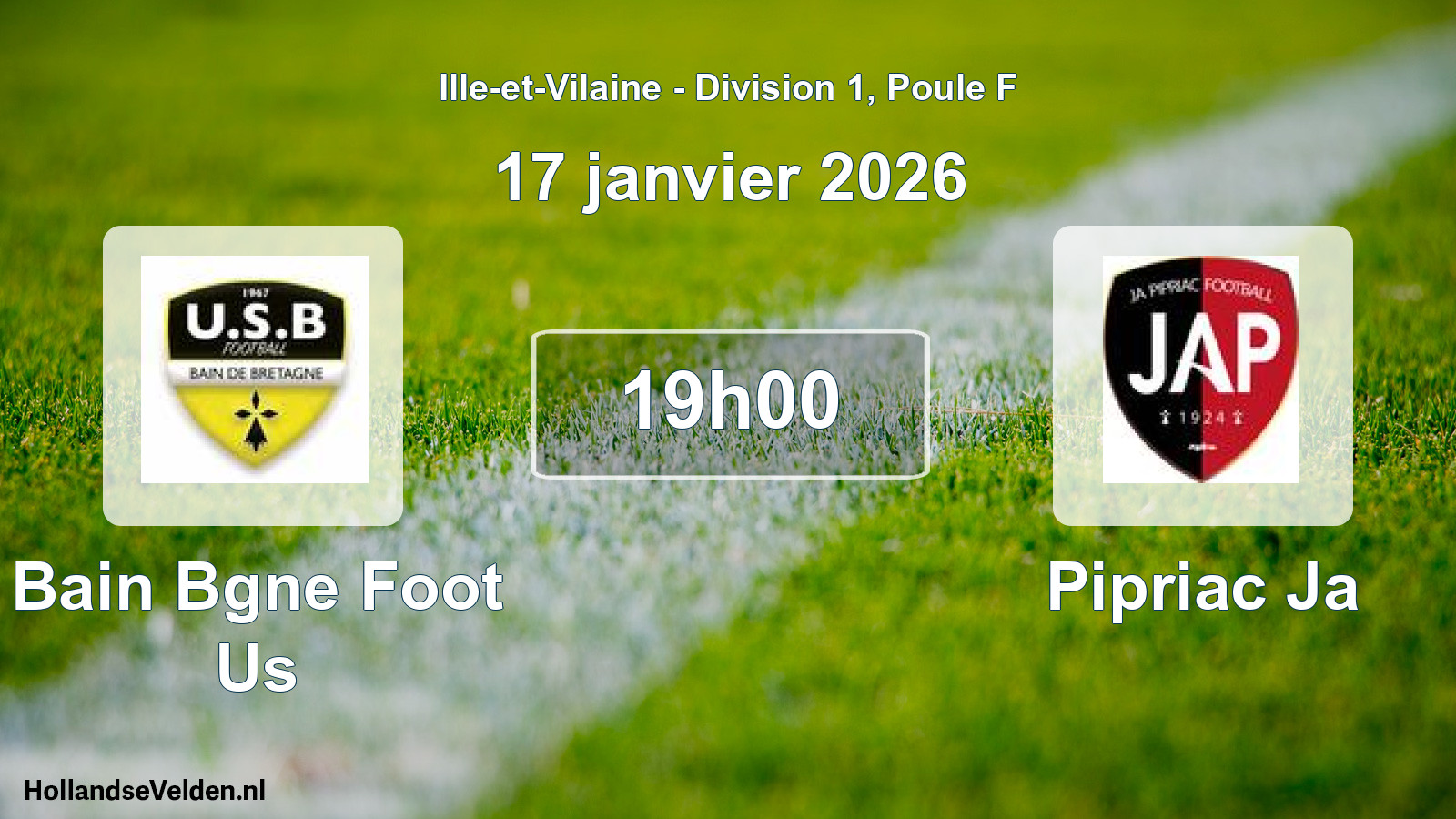 Scheduled Match: Bain Bgne Foot Us - Pipriac Ja (17 January 2026)