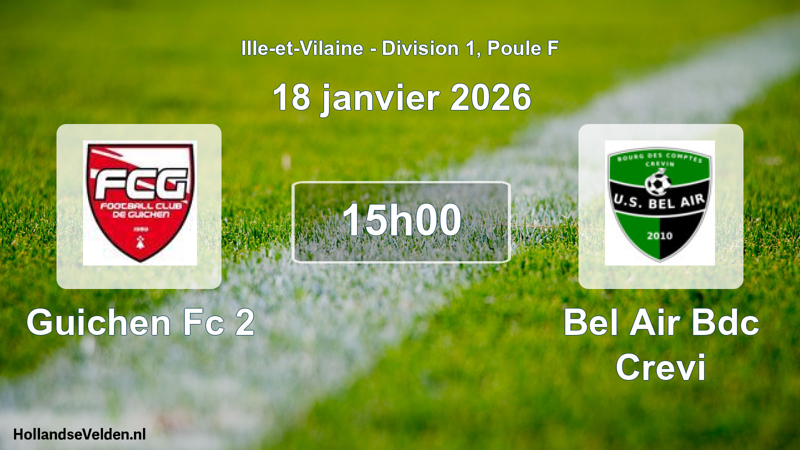 Geplande wedstrijd: Guichen Fc 2 - Bel Air Bdc Crevi (18 janvier 2026)