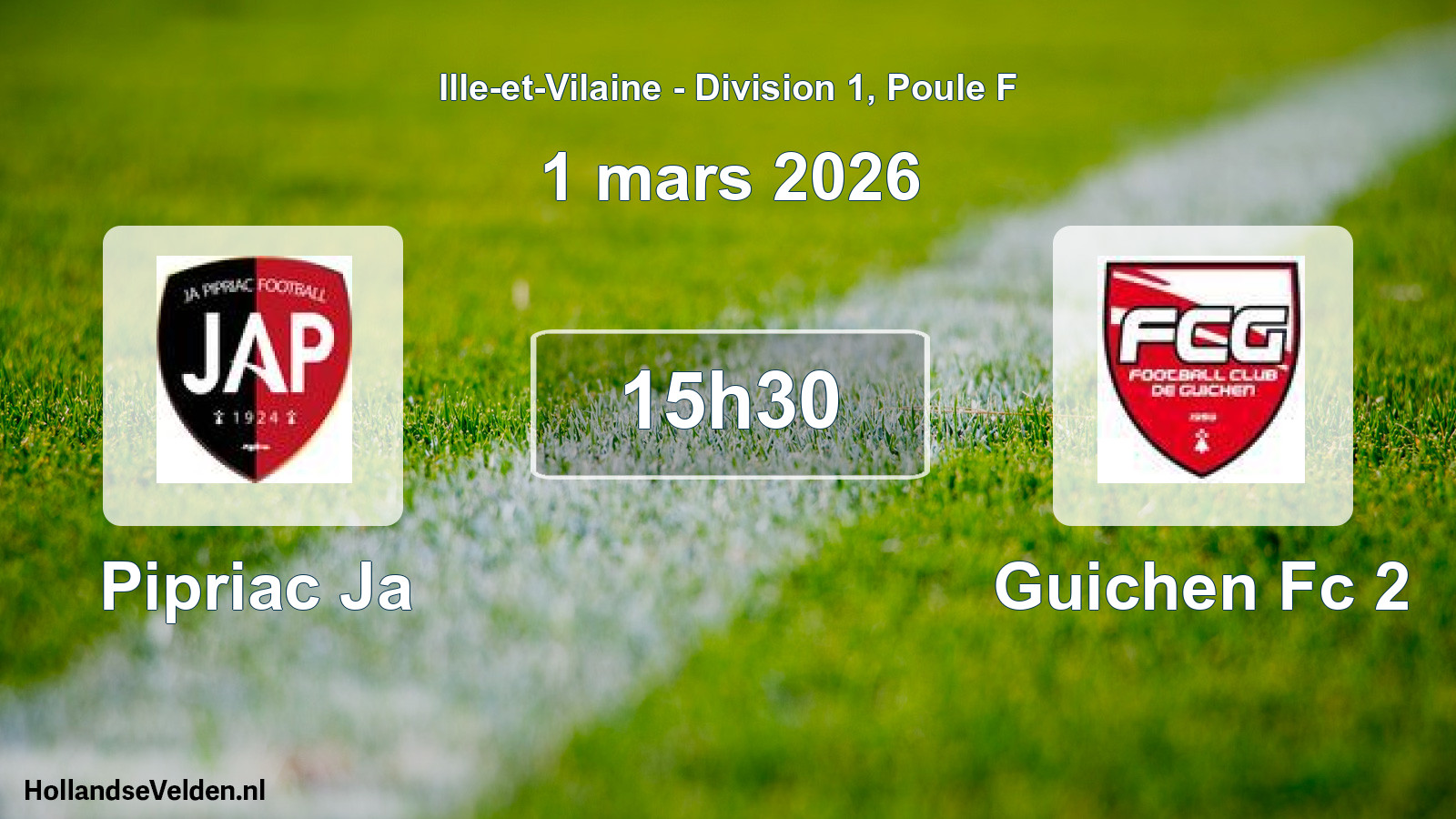 Geplande wedstrijd: Pipriac Ja - Guichen Fc 2 (1 mars 2026)