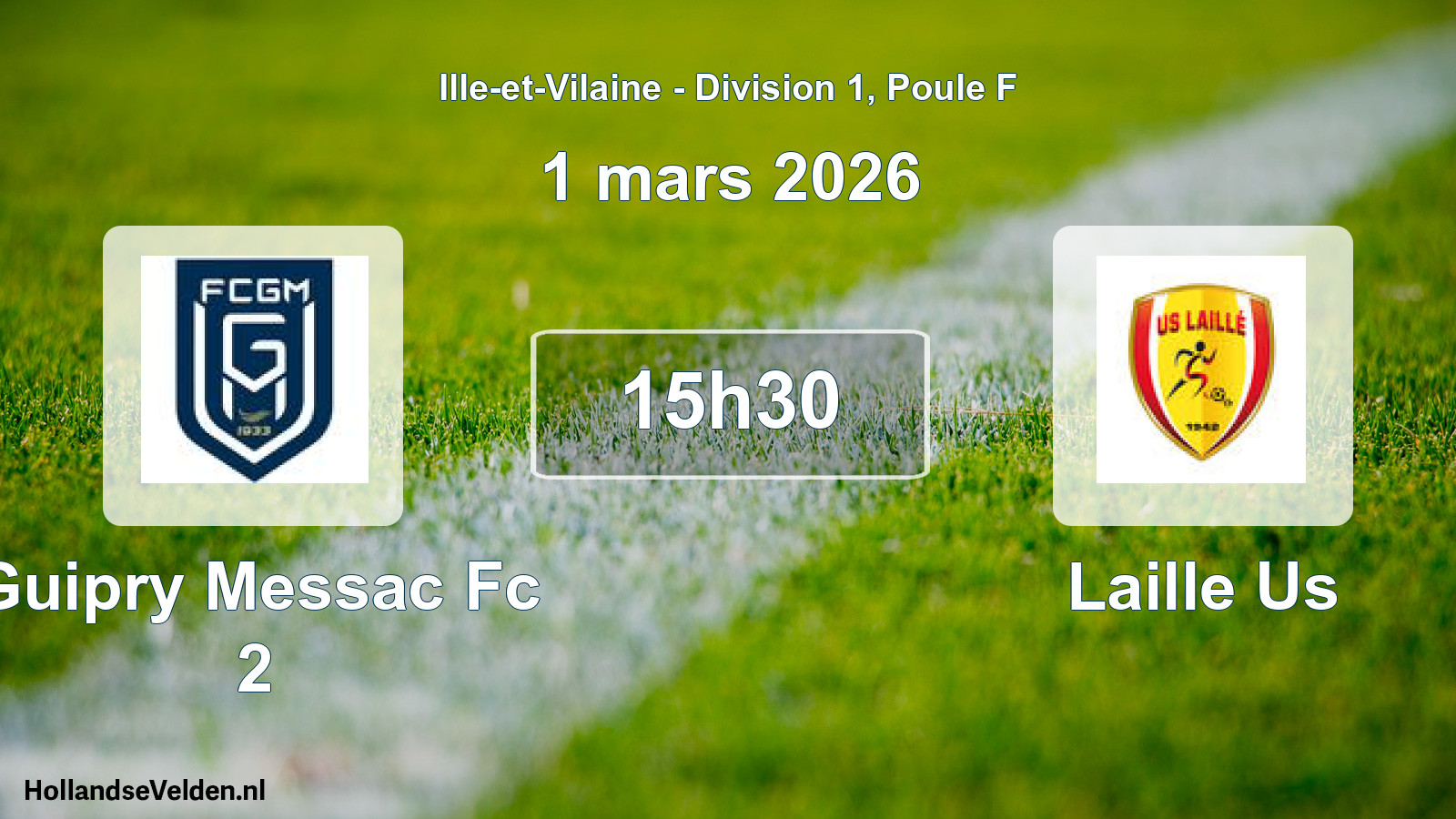 Geplande wedstrijd: Guipry Messac Fc 2 - Laille Us (1 maart 2026)
