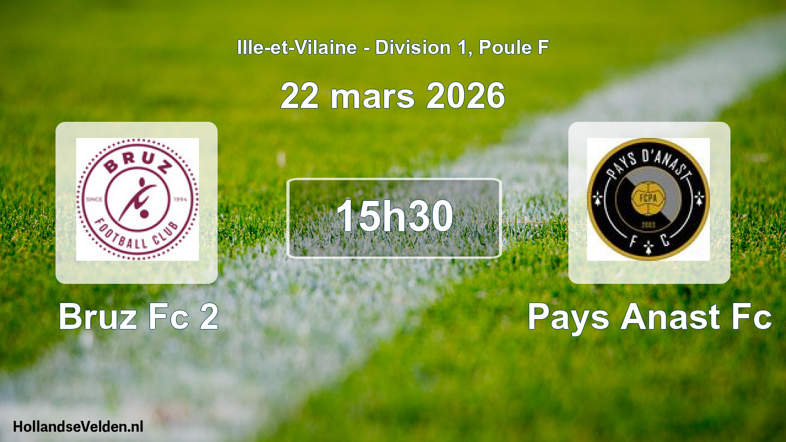 Geplande wedstrijd: Bruz Fc 2 - Pays Anast Fc (22 mars 2026)