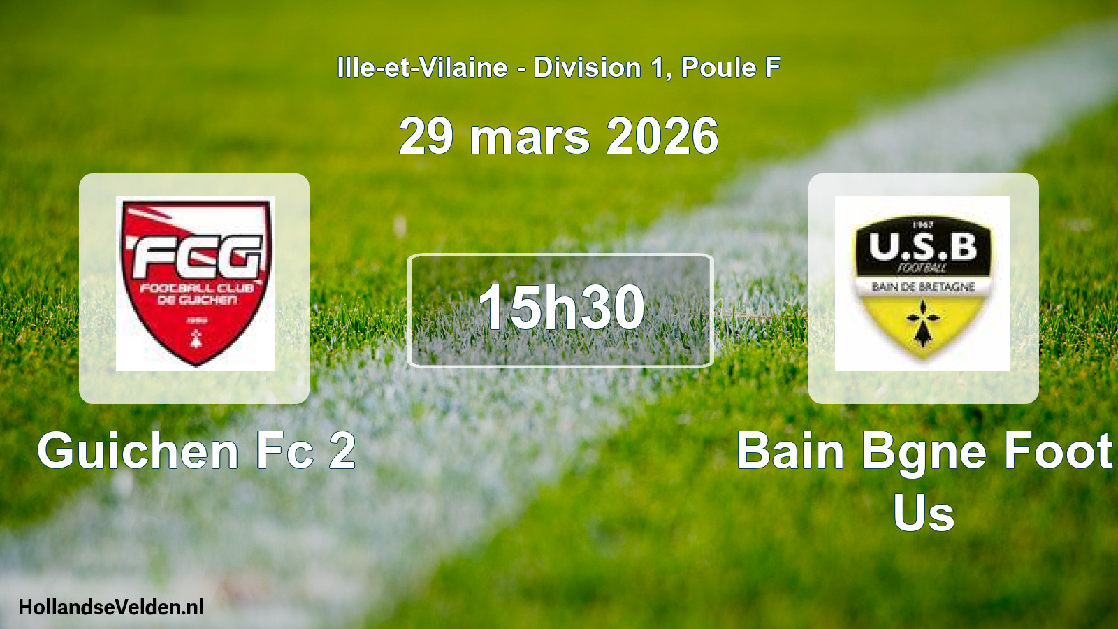 Geplande wedstrijd: Guichen Fc 2 - Bain Bgne Foot Us (29 maart 2026)