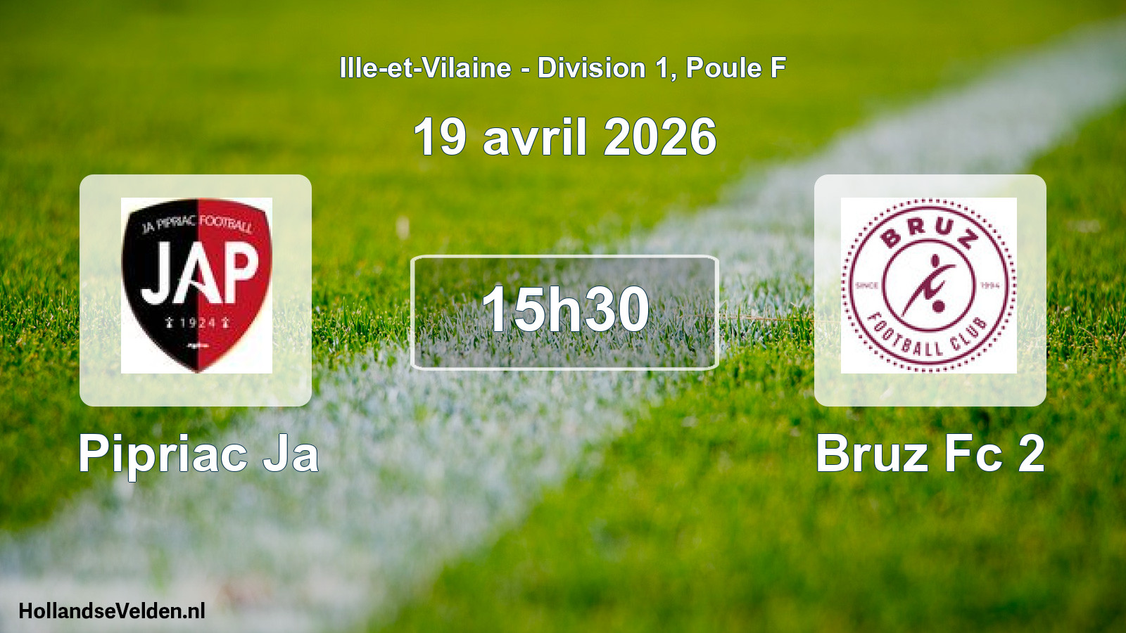 Geplande wedstrijd: Pipriac Ja - Bruz Fc 2 (19 avril 2026)