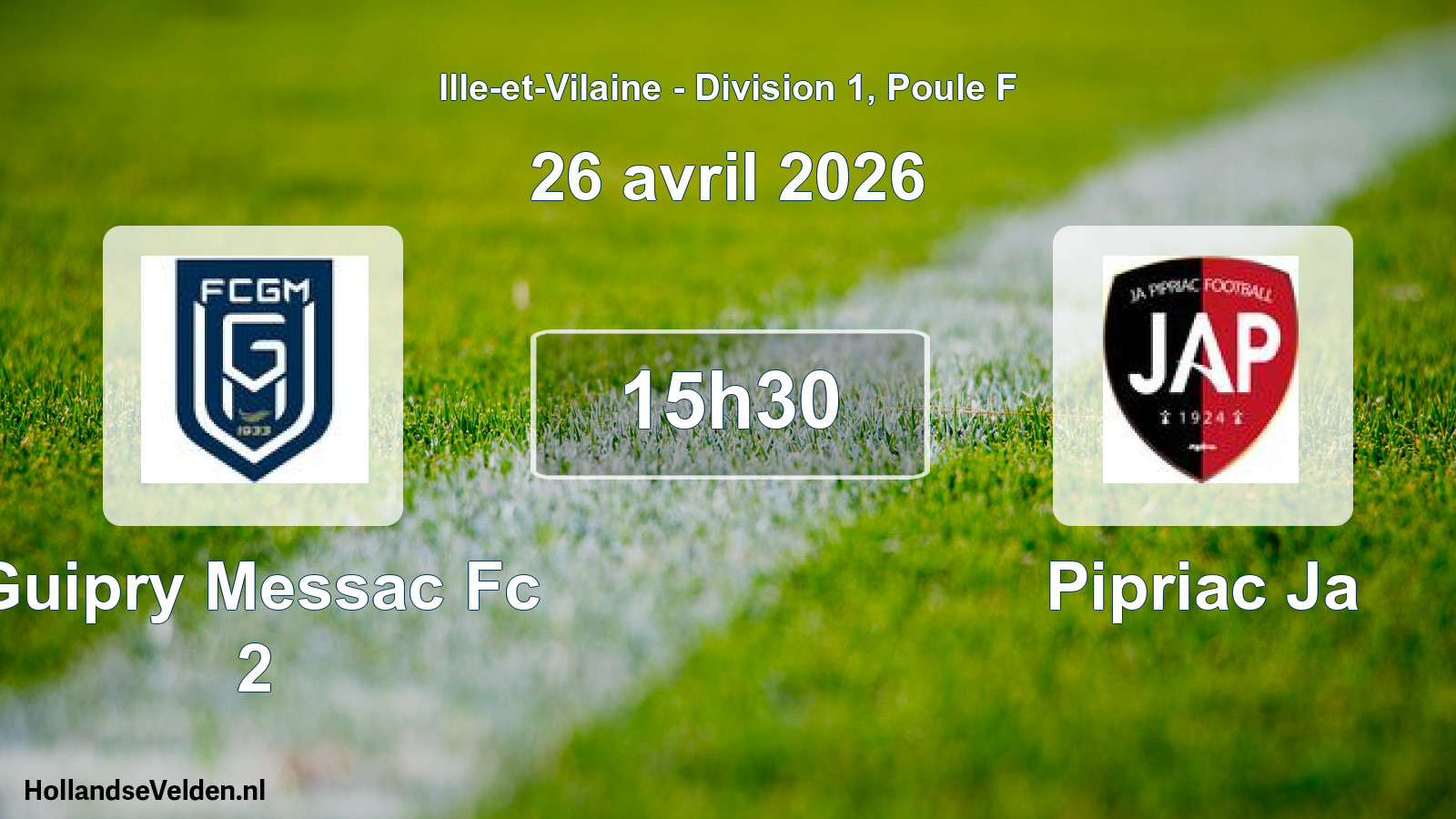 Geplande wedstrijd: Guipry Messac Fc 2 - Pipriac Ja (26 avril 2026)