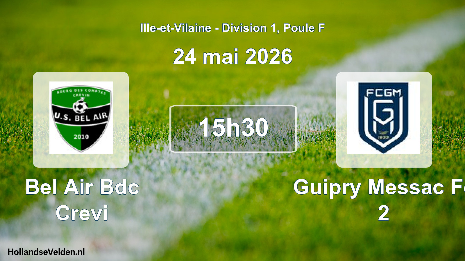 Scheduled Match: Bel Air Bdc Crevi - Guipry Messac Fc 2 (24 May 2026)