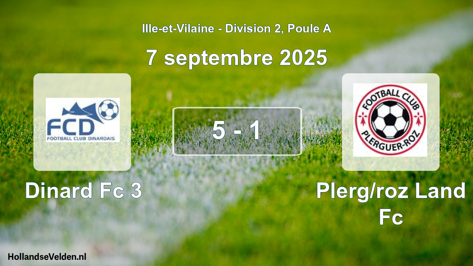 Gespeelde wedstrijd: Dinard Fc 3 - Plerg/roz Land Fc 5 - 1 (7 septembre 2025)