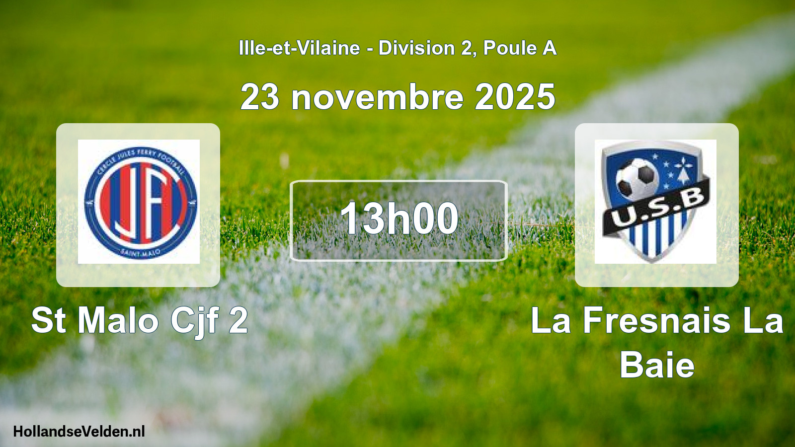 Geplande wedstrijd: St Malo Cjf 2 - La Fresnais La Baie (23 november 2025)