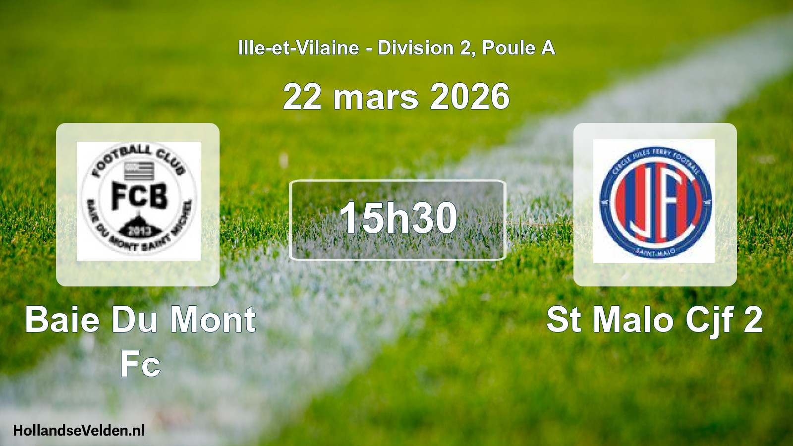 Scheduled Match: Baie Du Mont Fc - St Malo Cjf 2 (22 March 2026)