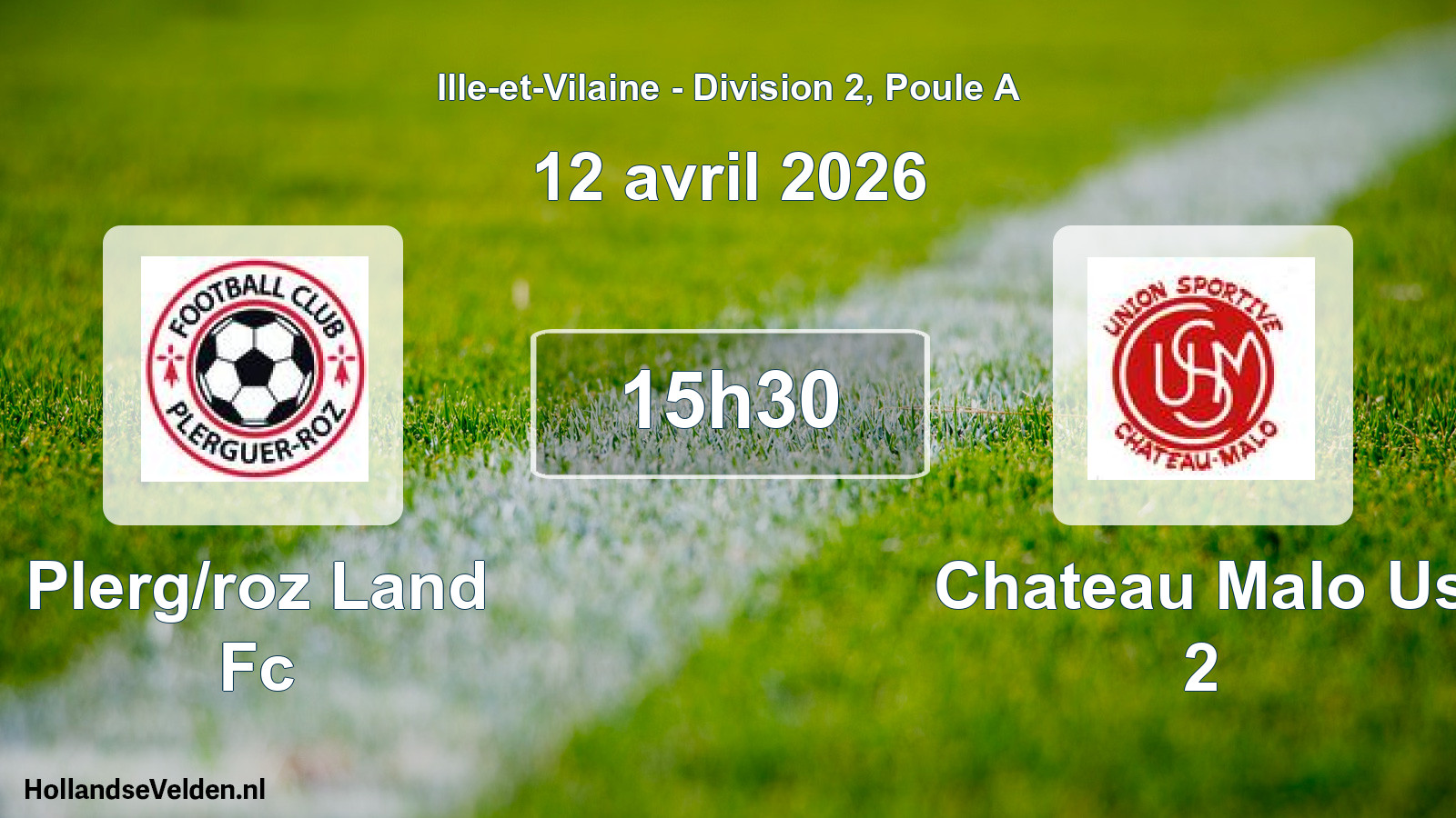 Geplande wedstrijd: Plerg/roz Land Fc - Chateau Malo Us 2 (12 avril 2026)