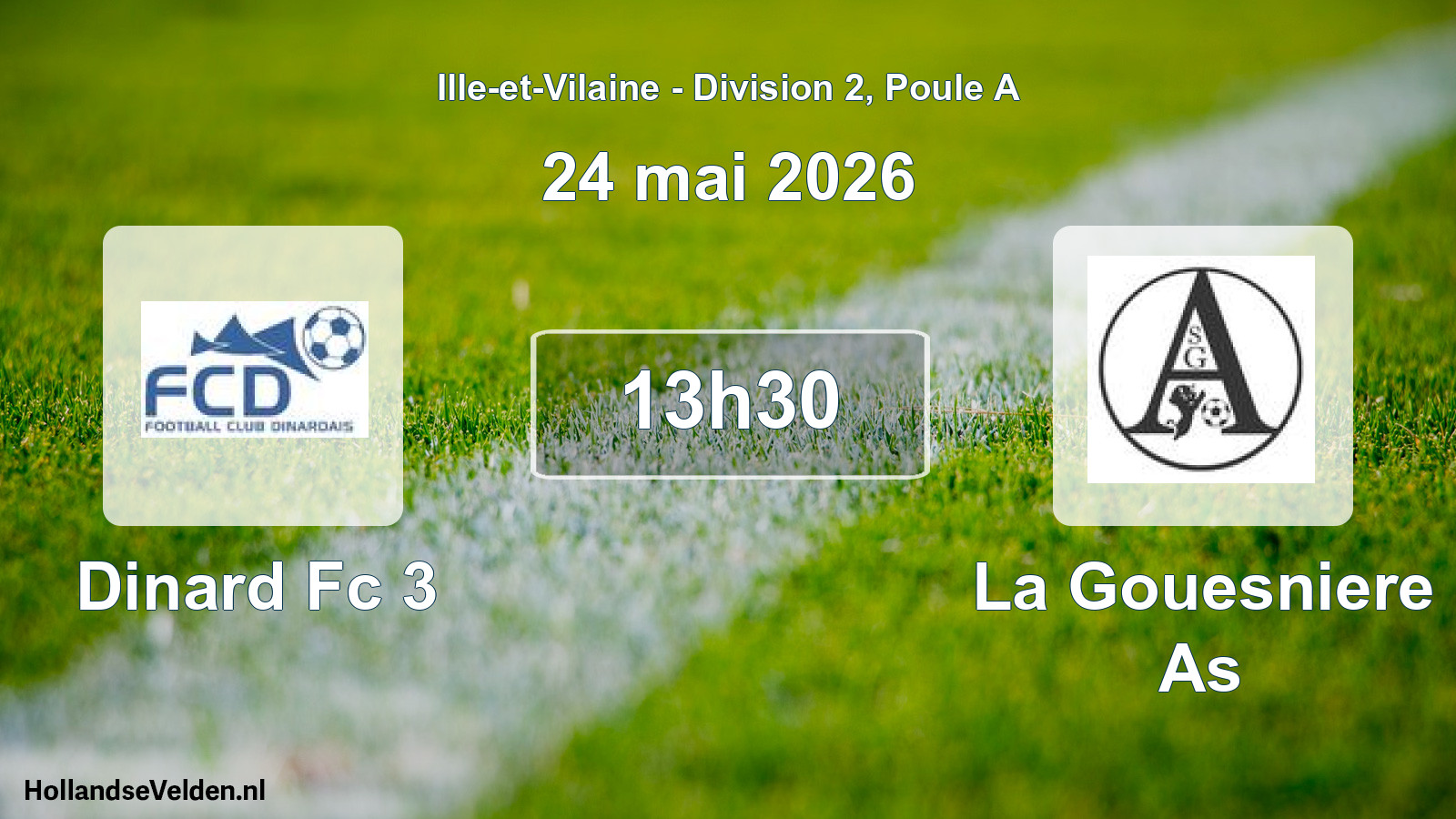 Geplande wedstrijd: Dinard Fc 3 - La Gouesniere As (24 mei 2026)