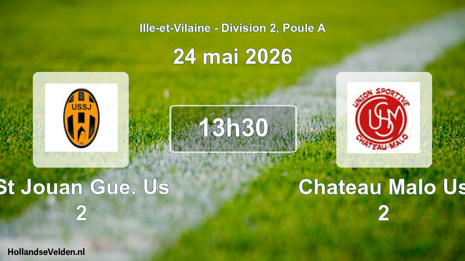 Geplande wedstrijd: St Jouan Gue. Us 2 - Chateau Malo Us 2 (24 mai 2026)